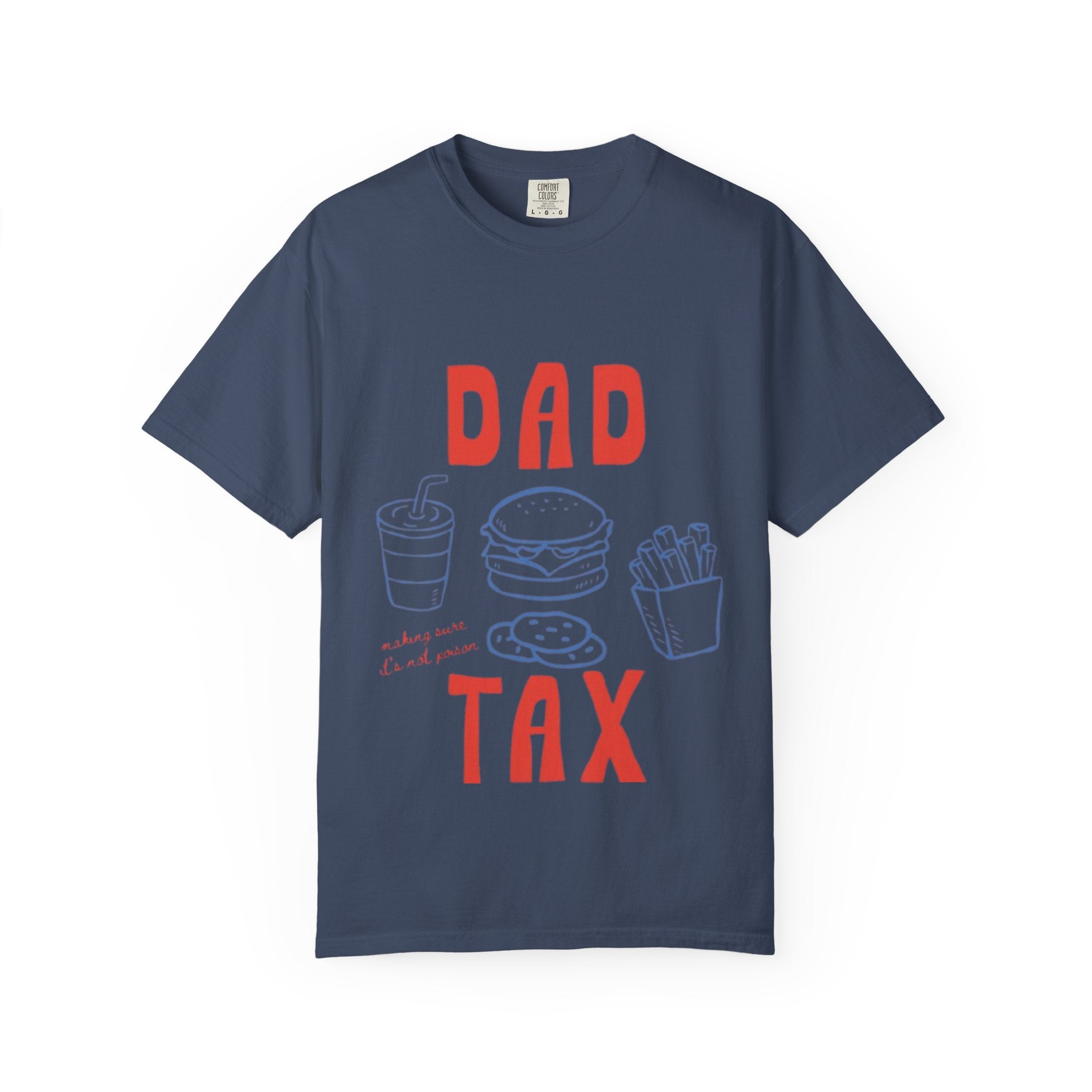 Dad Tax T-Shirt — Funny Father’s Day Tee with Burger, Fries & Drink Graphic