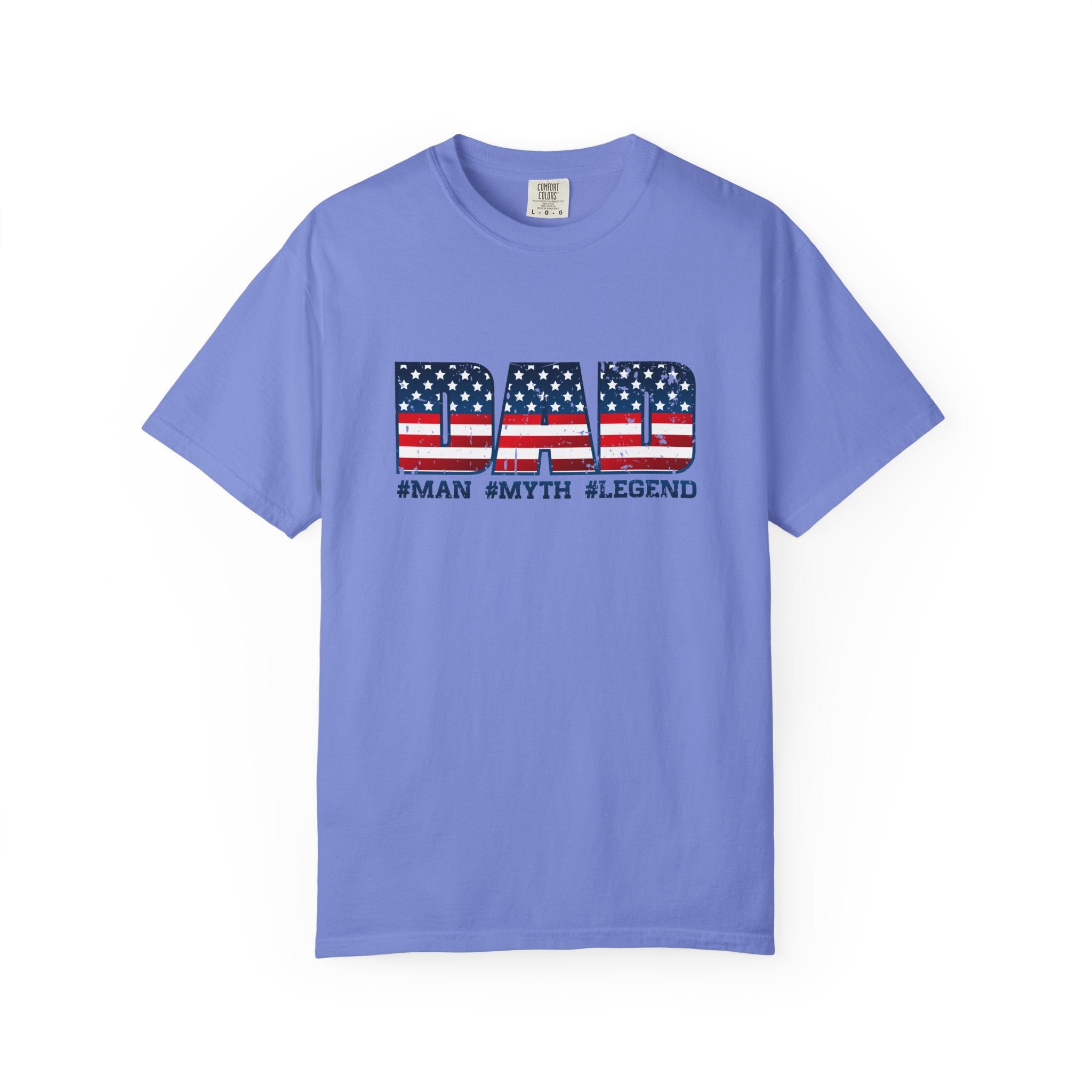 Dad Patriotic T-Shirt - "DAD" American Flag Design (#Man #Myth #Legend)