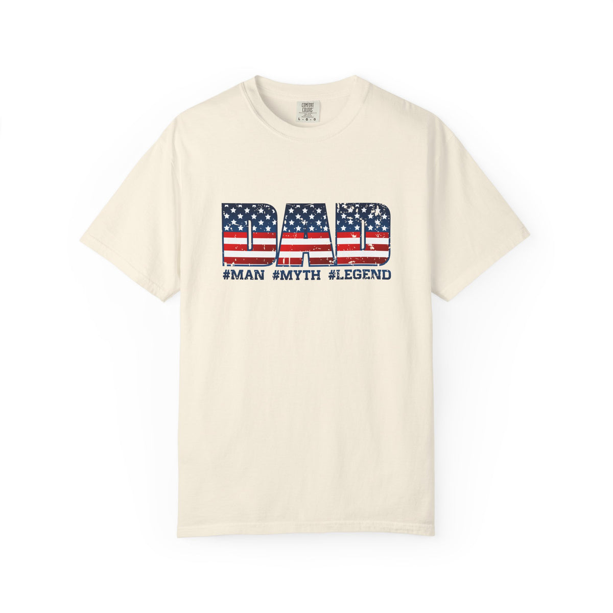 Dad Patriotic T-Shirt - "DAD" American Flag Design (#Man #Myth #Legend)