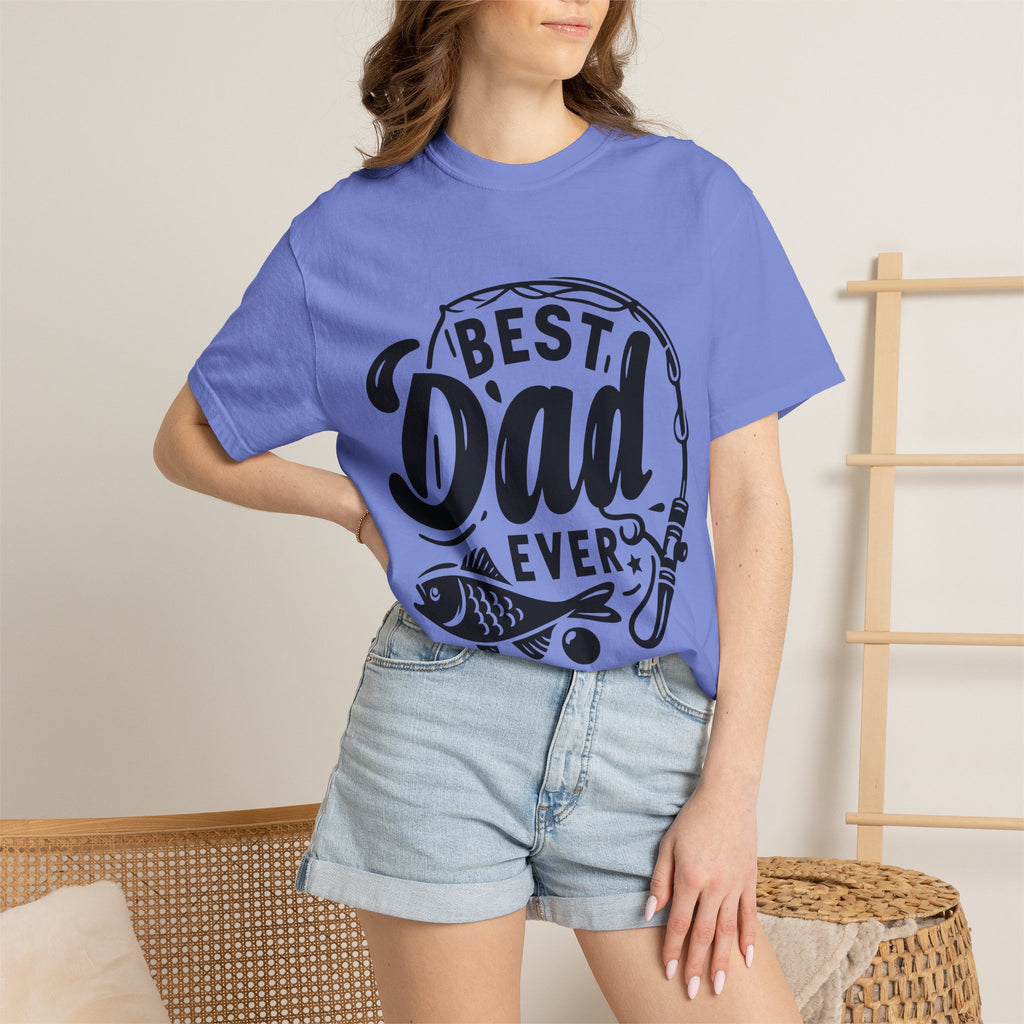 Best Dad Ever Fishing T-Shirt — Father’s Day Gift Tee