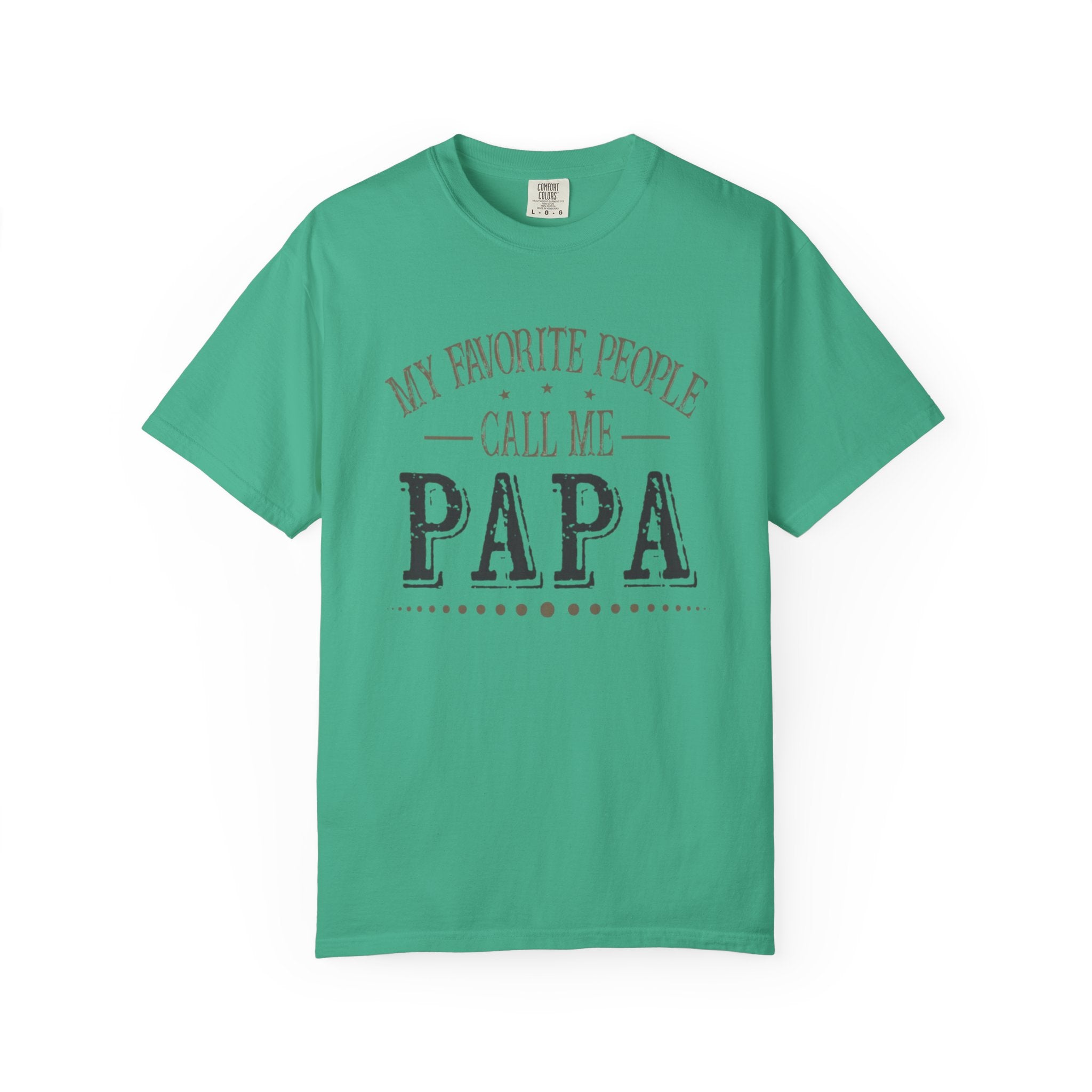 Papa T-Shirt – “My Favorite People Call Me Papa” Vintage Dad Tee