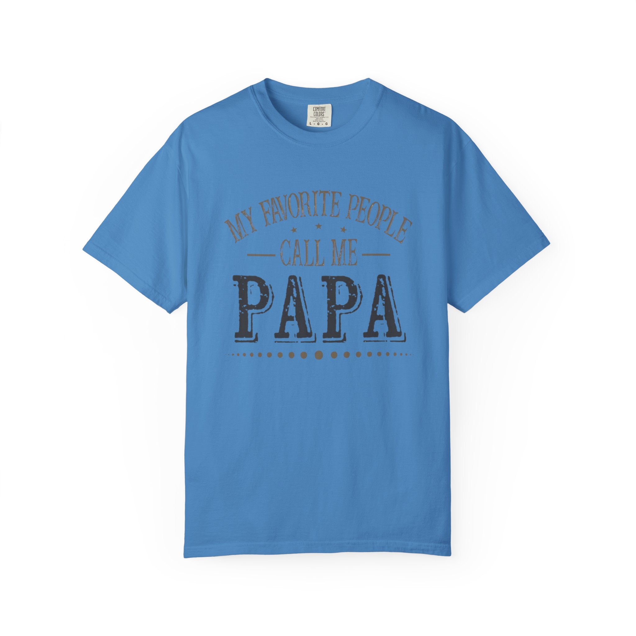 Papa T-Shirt – “My Favorite People Call Me Papa” Vintage Dad Tee
