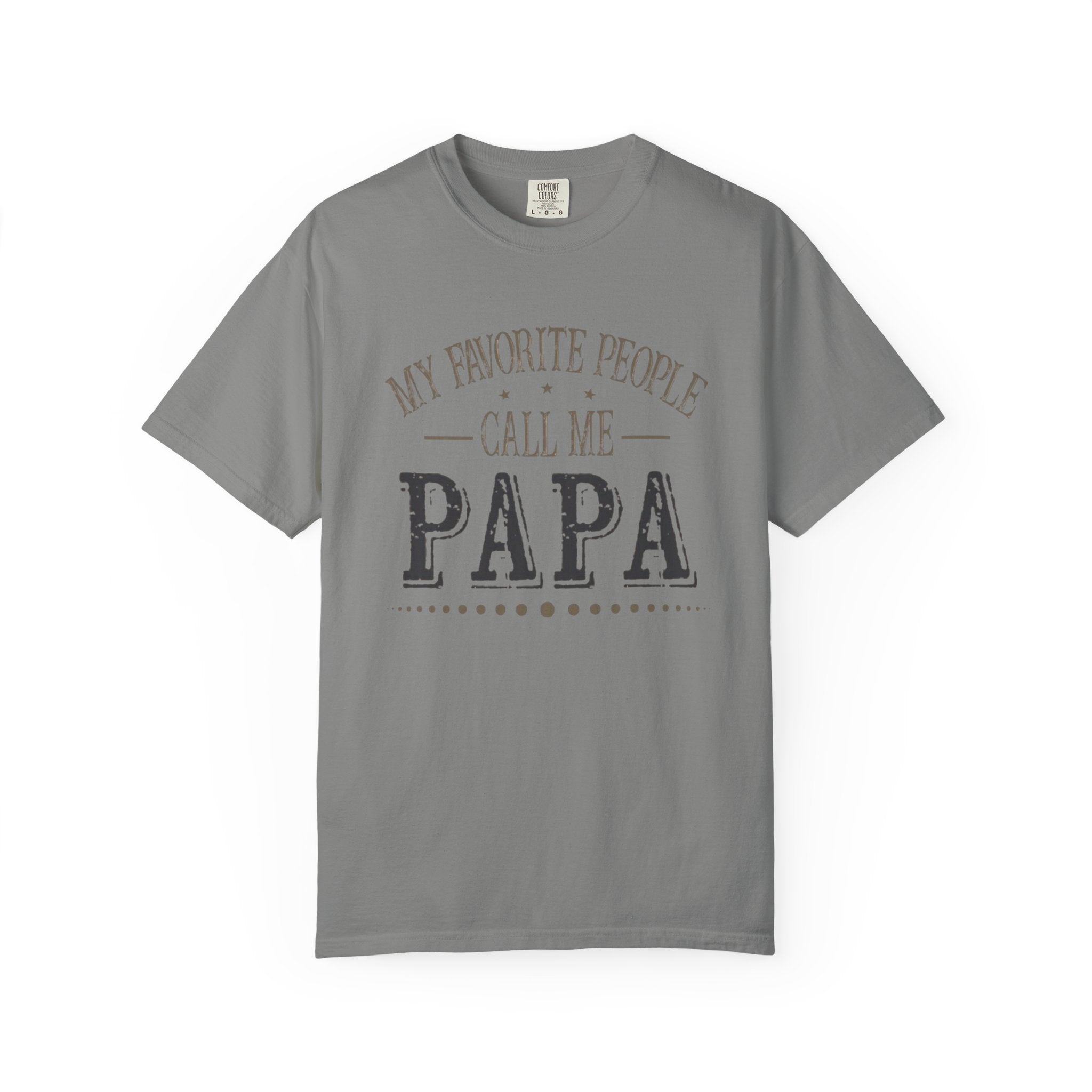 Papa T-Shirt – “My Favorite People Call Me Papa” Vintage Dad Tee