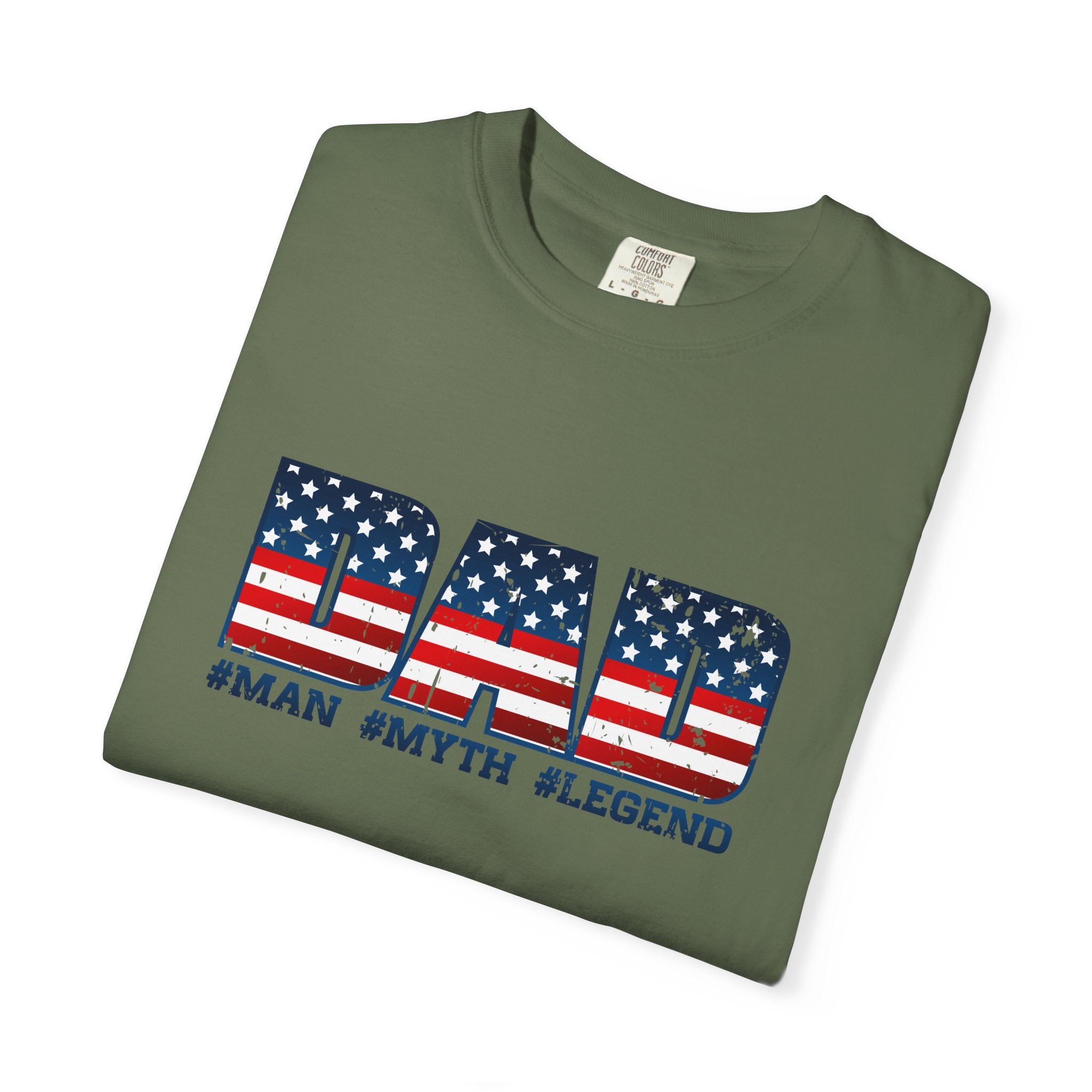 Dad Patriotic T-Shirt - "DAD" American Flag Design (#Man #Myth #Legend)