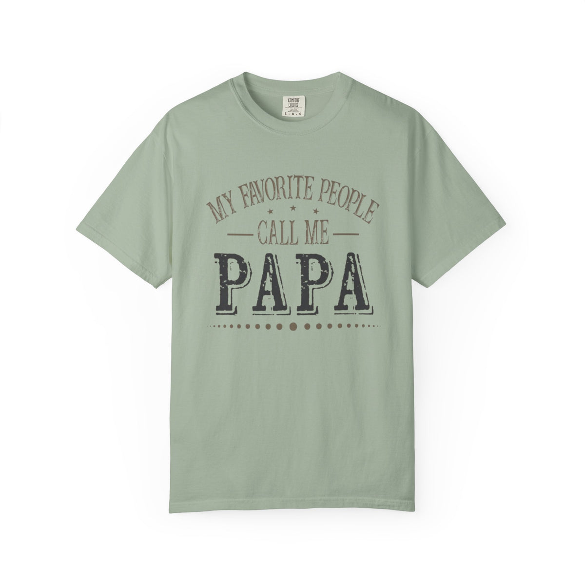 Papa T-Shirt – “My Favorite People Call Me Papa” Vintage Dad Tee