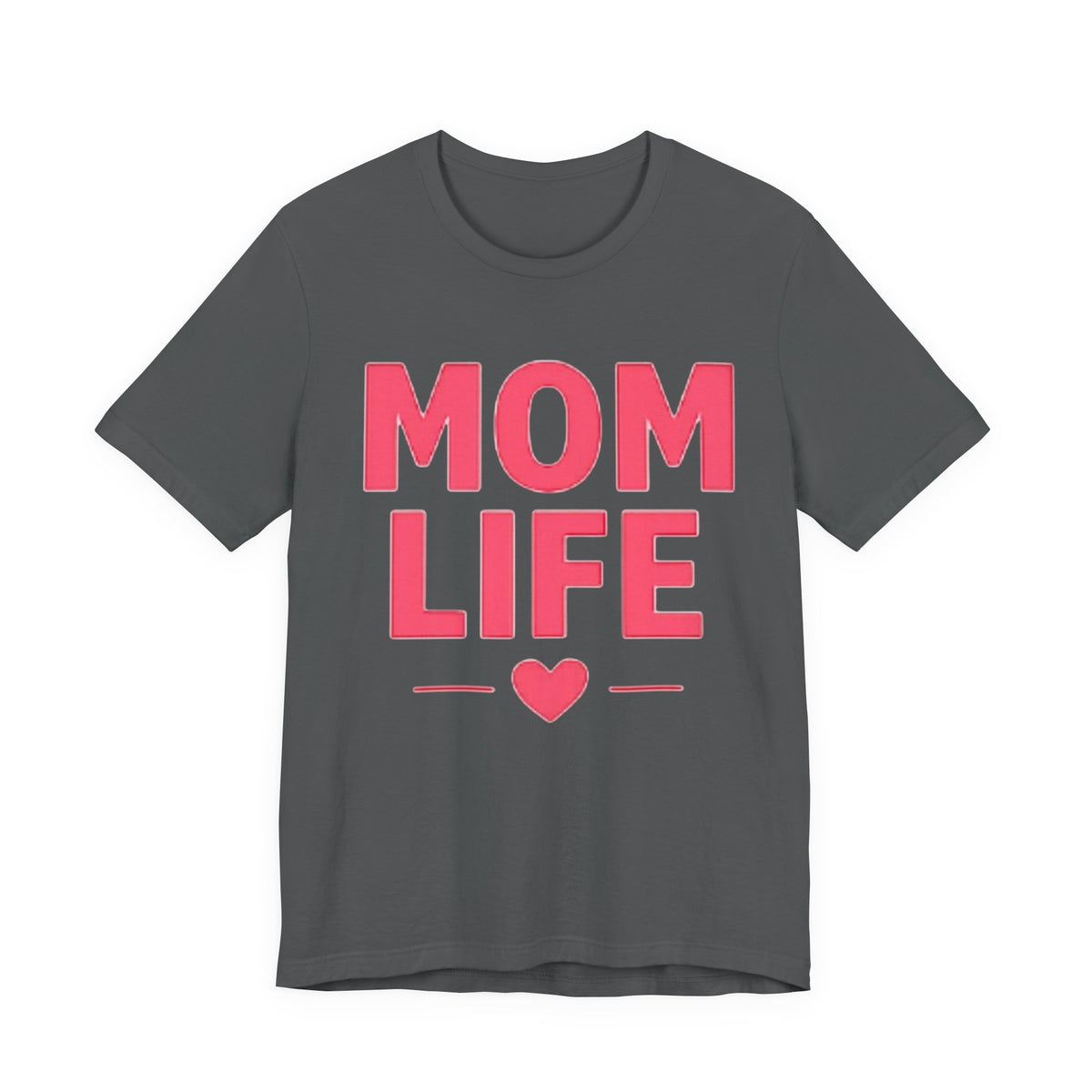Mom Life T-Shirt — Pink Heart Mother's Day Tee for Moms