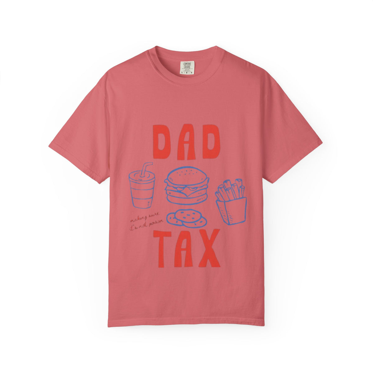Dad Tax T-Shirt — Funny Father’s Day Tee with Burger, Fries & Drink Graphic