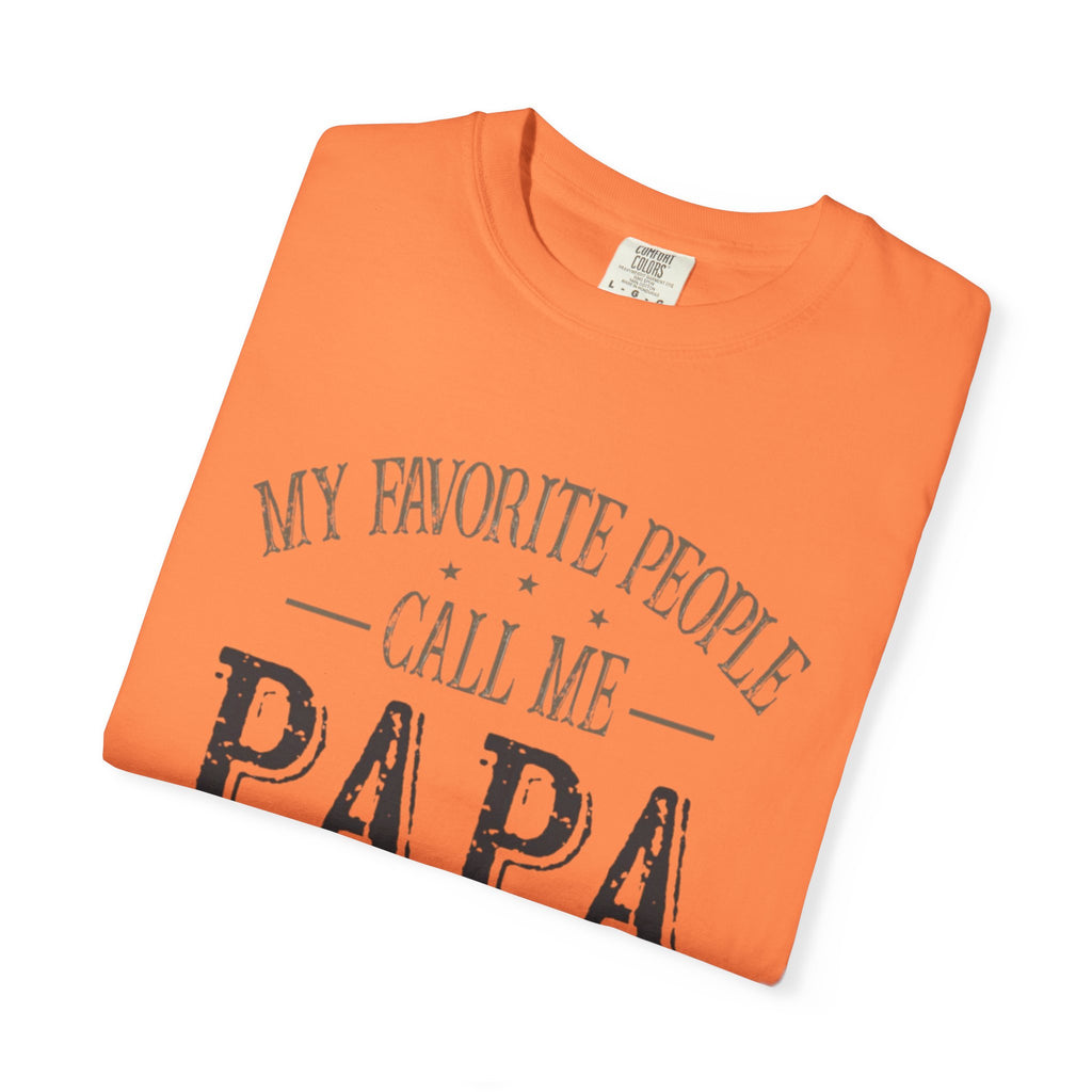 Papa T-Shirt – “My Favorite People Call Me Papa” Vintage Dad Tee
