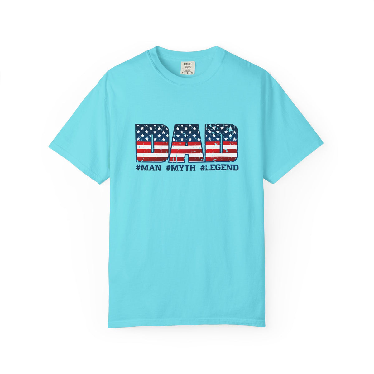 Dad Patriotic T-Shirt - "DAD" American Flag Design (#Man #Myth #Legend)