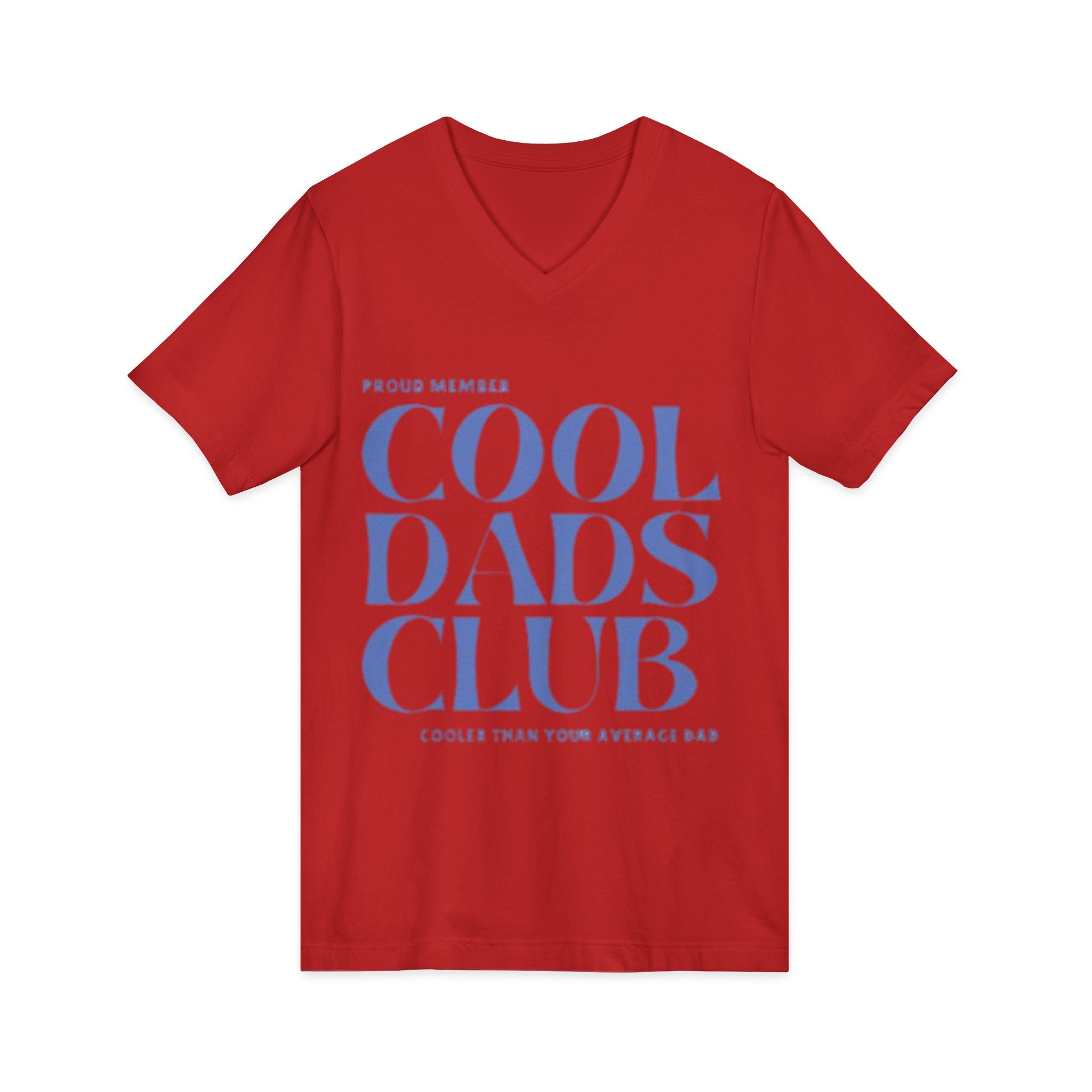 Cool Dads Club V-Neck Tee — Proud Member "Cooler Than Your Average Dad" Father's Day Shirt