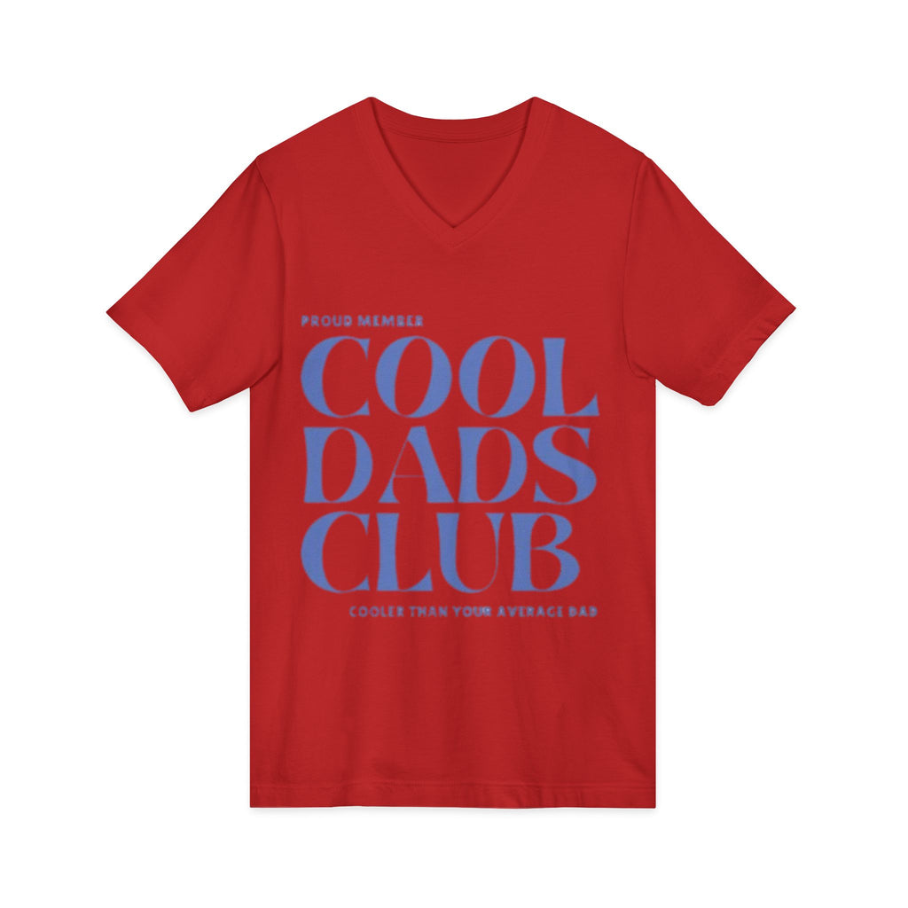 Cool Dads Club V-Neck Tee — Proud Member "Cooler Than Your Average Dad" Father's Day Shirt