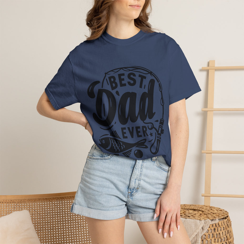 Best Dad Ever Fishing T-Shirt — Father’s Day Gift Tee