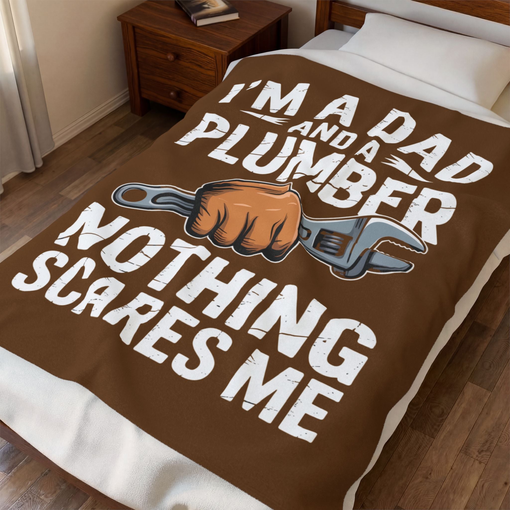 Plumber Dad Velveteen Plush Blanket - "I'm a Dad and a Plumber, Nothing Scares Me" Cozy Gift