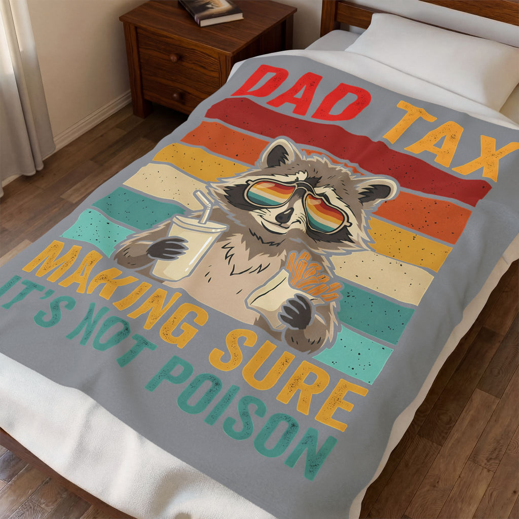 Dad Tax Raccoon Plush Blanket — "Dad Tax: Making Sure It's Not Poison" Cozy Throw