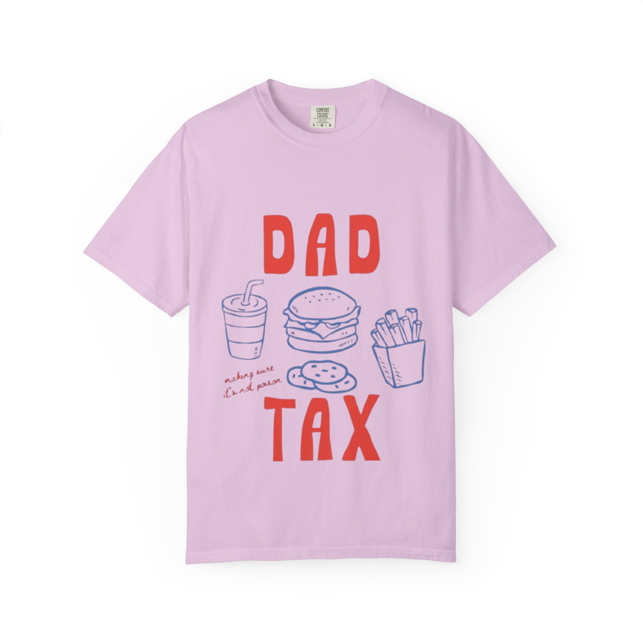 Dad Tax T-Shirt — Funny Father’s Day Tee with Burger, Fries & Drink Graphic