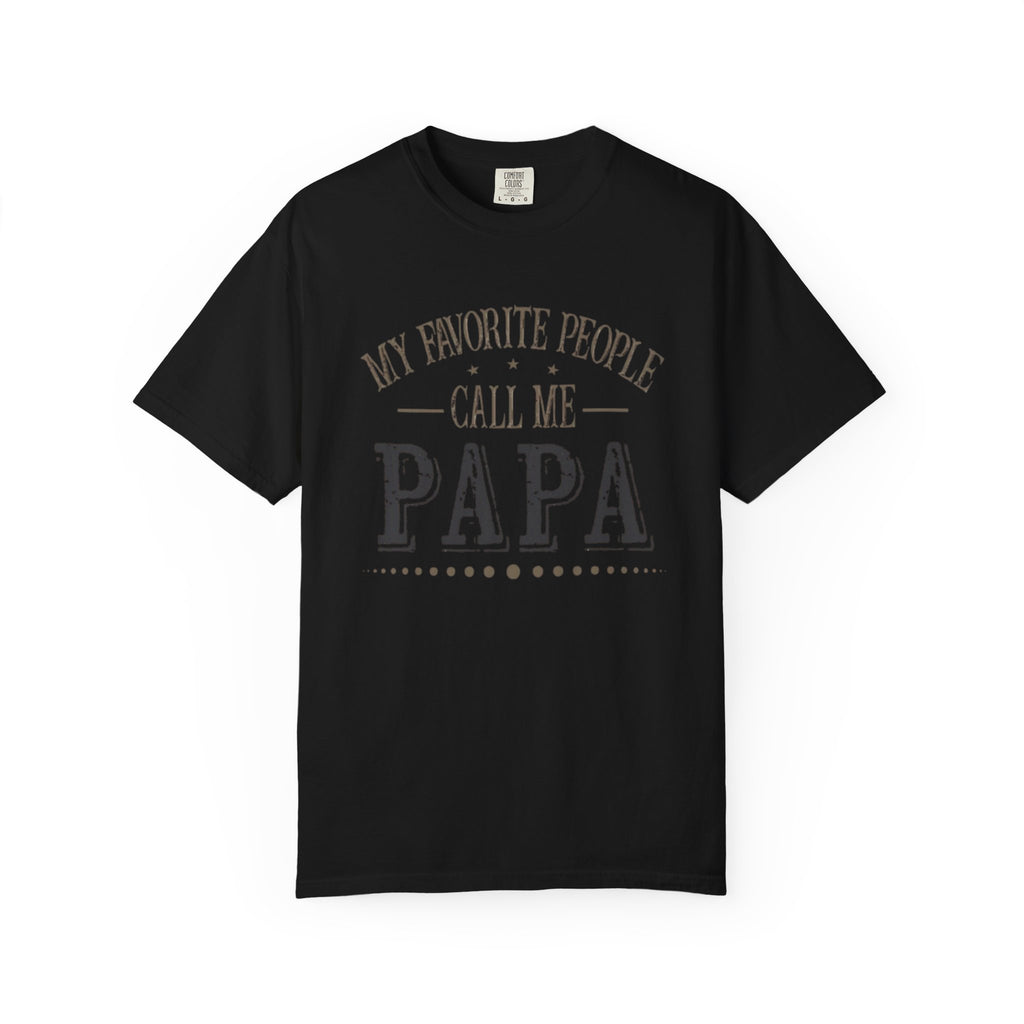 Papa T-Shirt – “My Favorite People Call Me Papa” Vintage Dad Tee