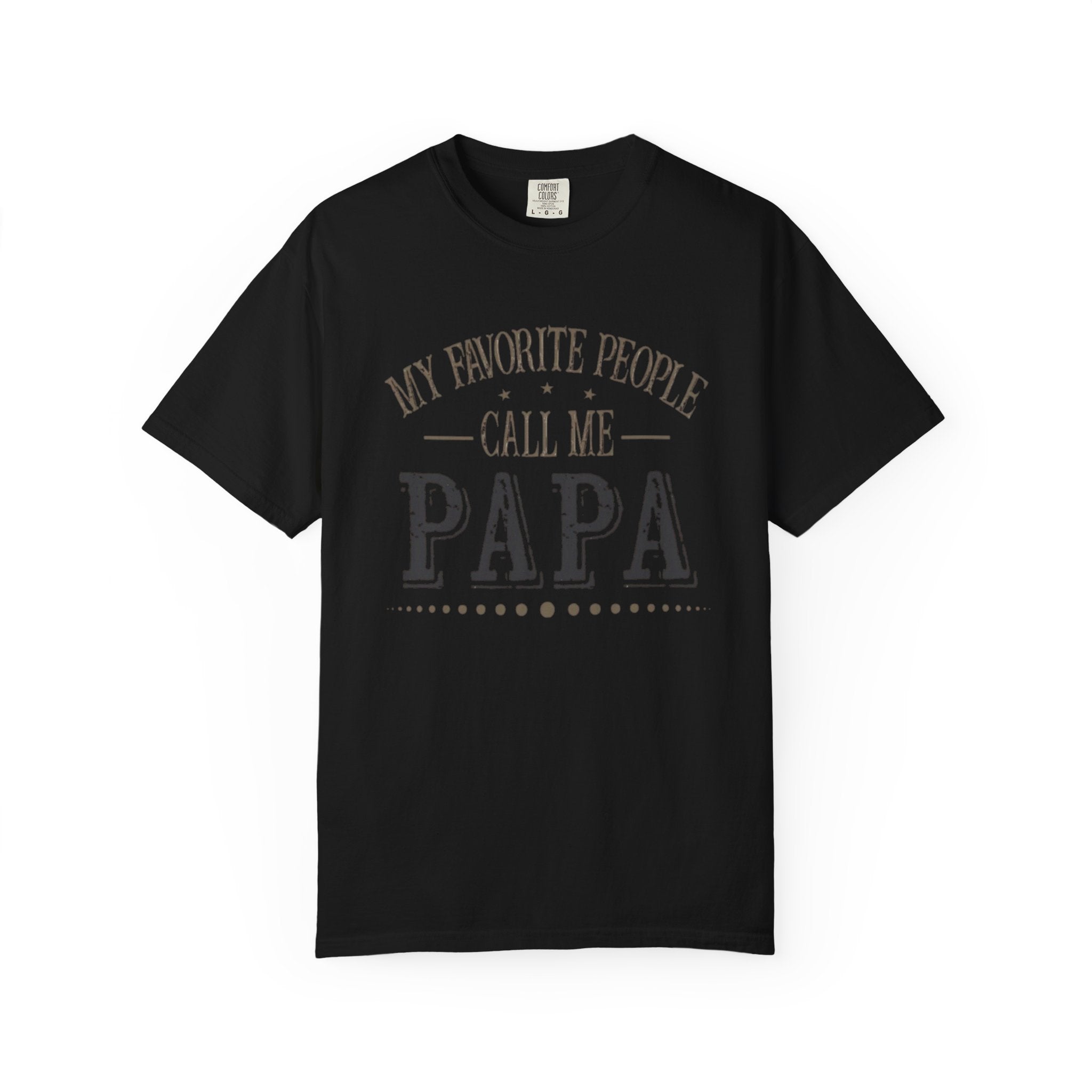 Papa T-Shirt – “My Favorite People Call Me Papa” Vintage Dad Tee