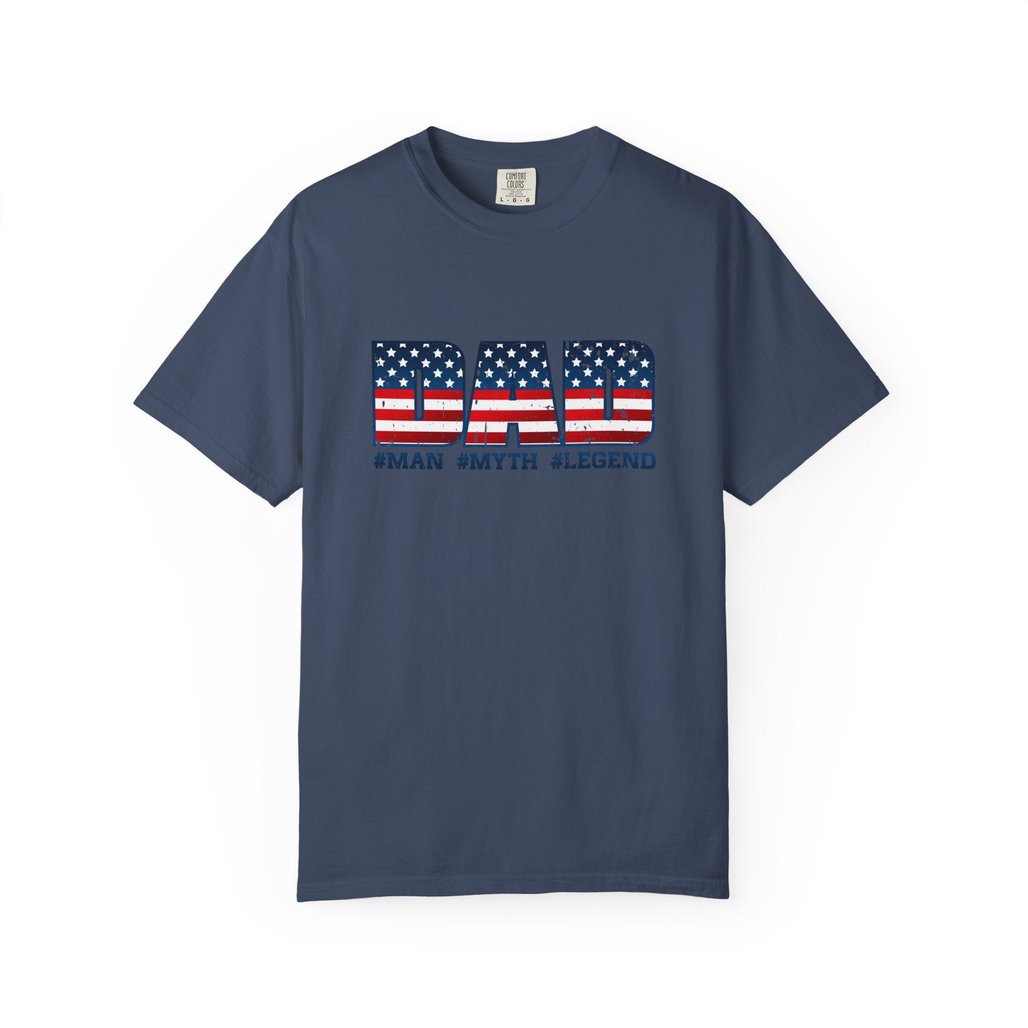 Dad Patriotic T-Shirt - "DAD" American Flag Design (#Man #Myth #Legend)