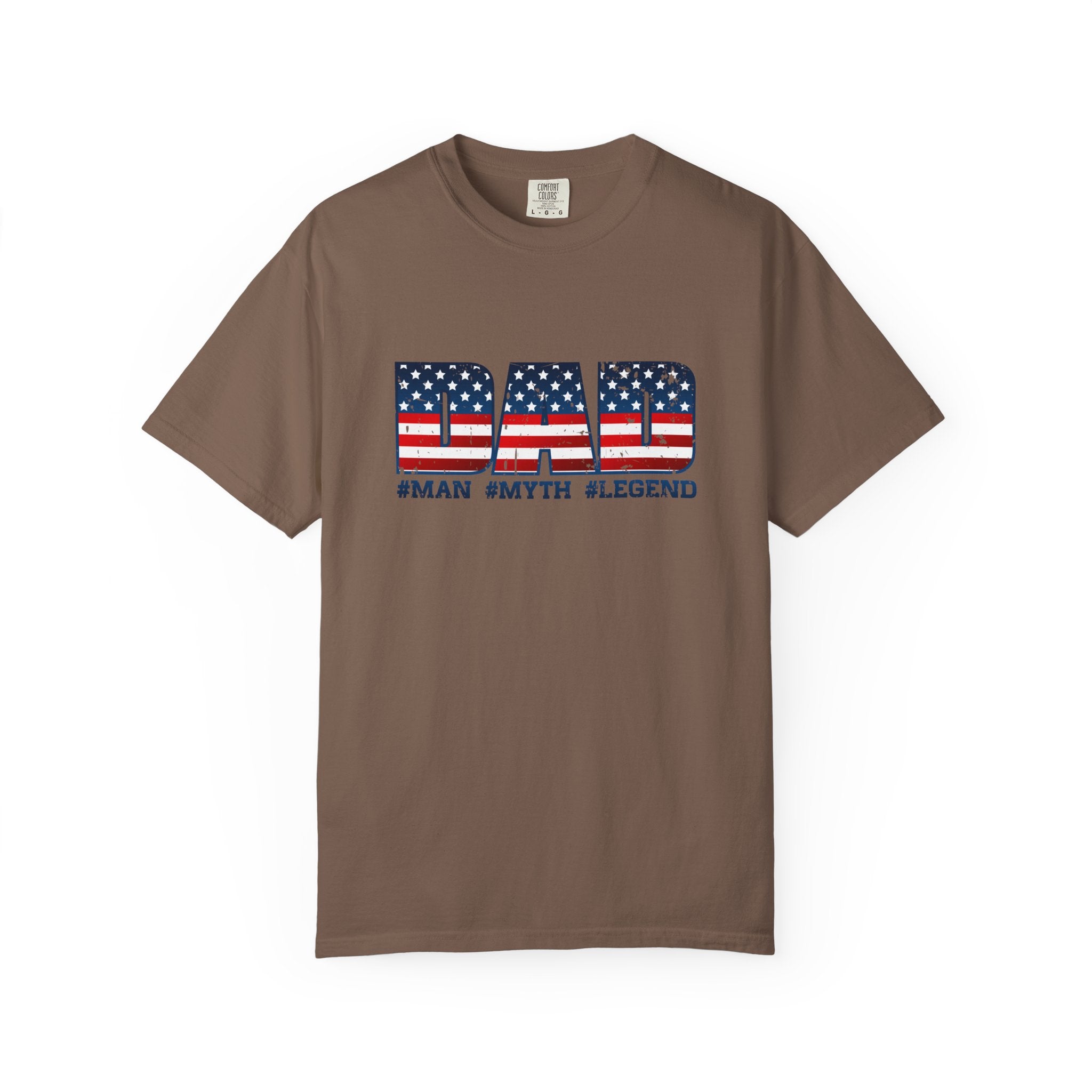 Dad Patriotic T-Shirt - "DAD" American Flag Design (#Man #Myth #Legend)