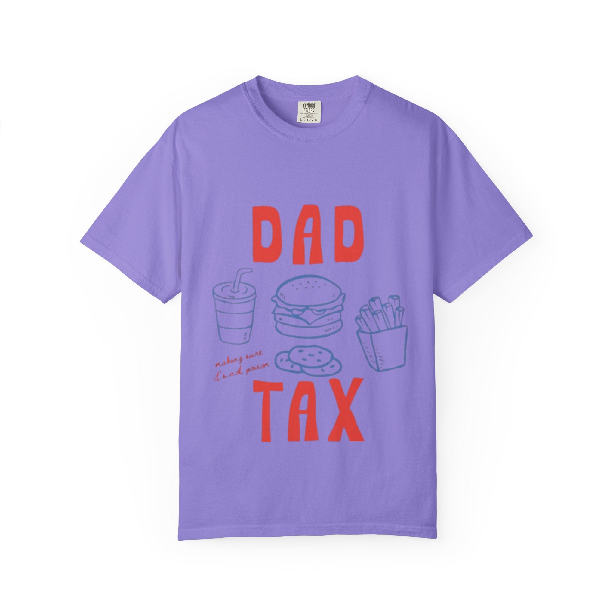 Dad Tax T-Shirt — Funny Father’s Day Tee with Burger, Fries & Drink Graphic