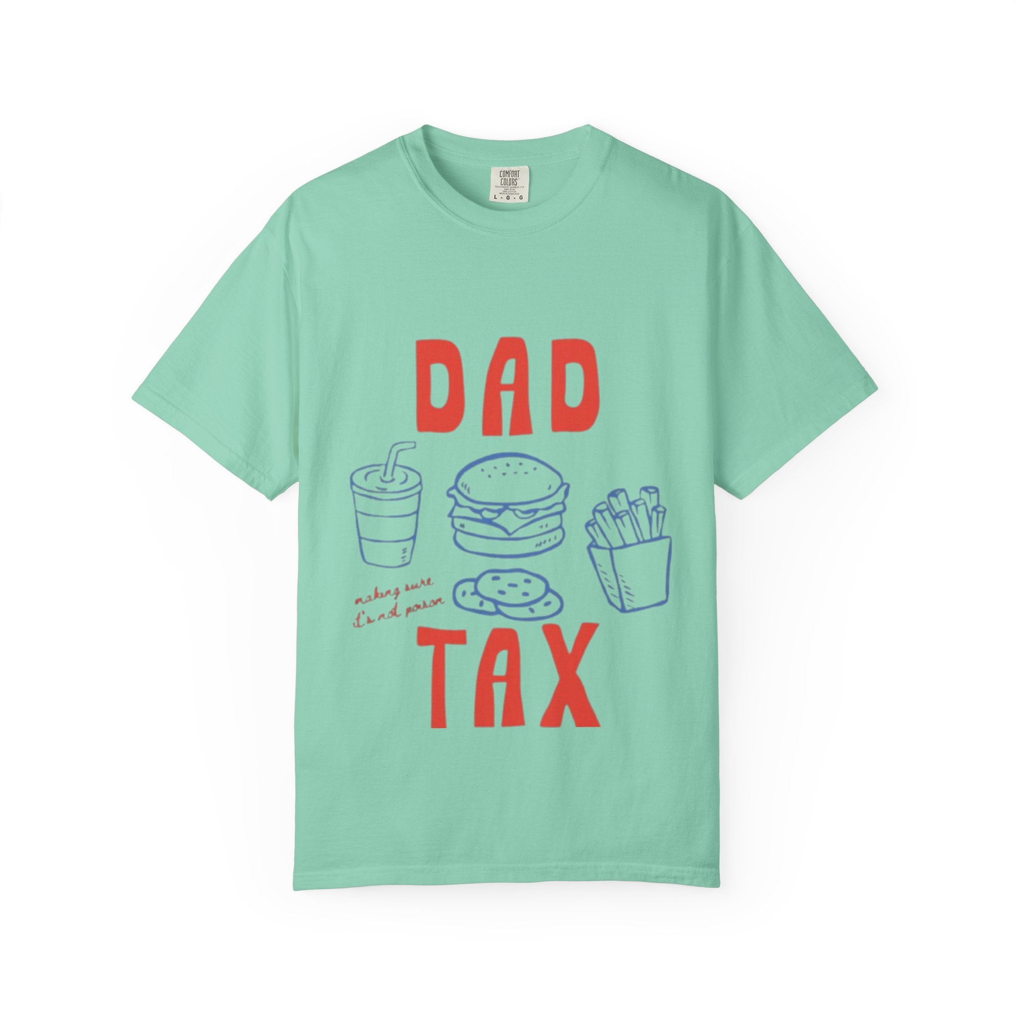 Dad Tax T-Shirt — Funny Father’s Day Tee with Burger, Fries & Drink Graphic