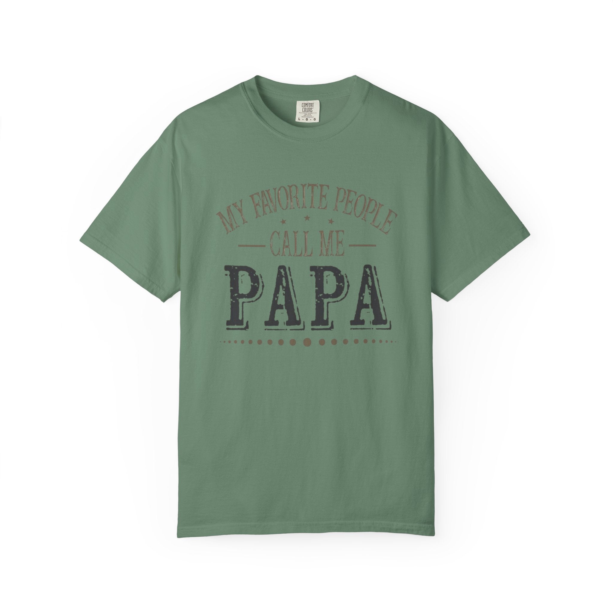 Papa T-Shirt – “My Favorite People Call Me Papa” Vintage Dad Tee