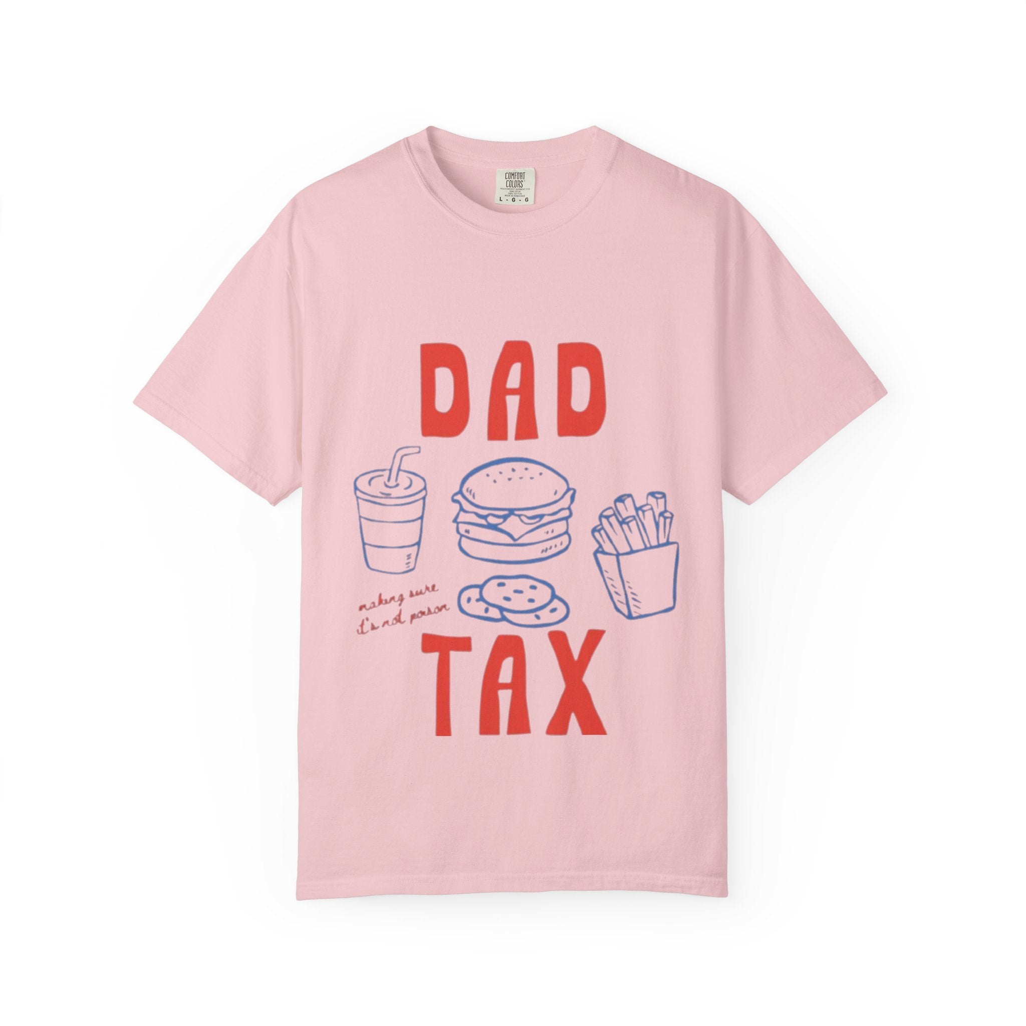 Dad Tax T-Shirt — Funny Father’s Day Tee with Burger, Fries & Drink Graphic