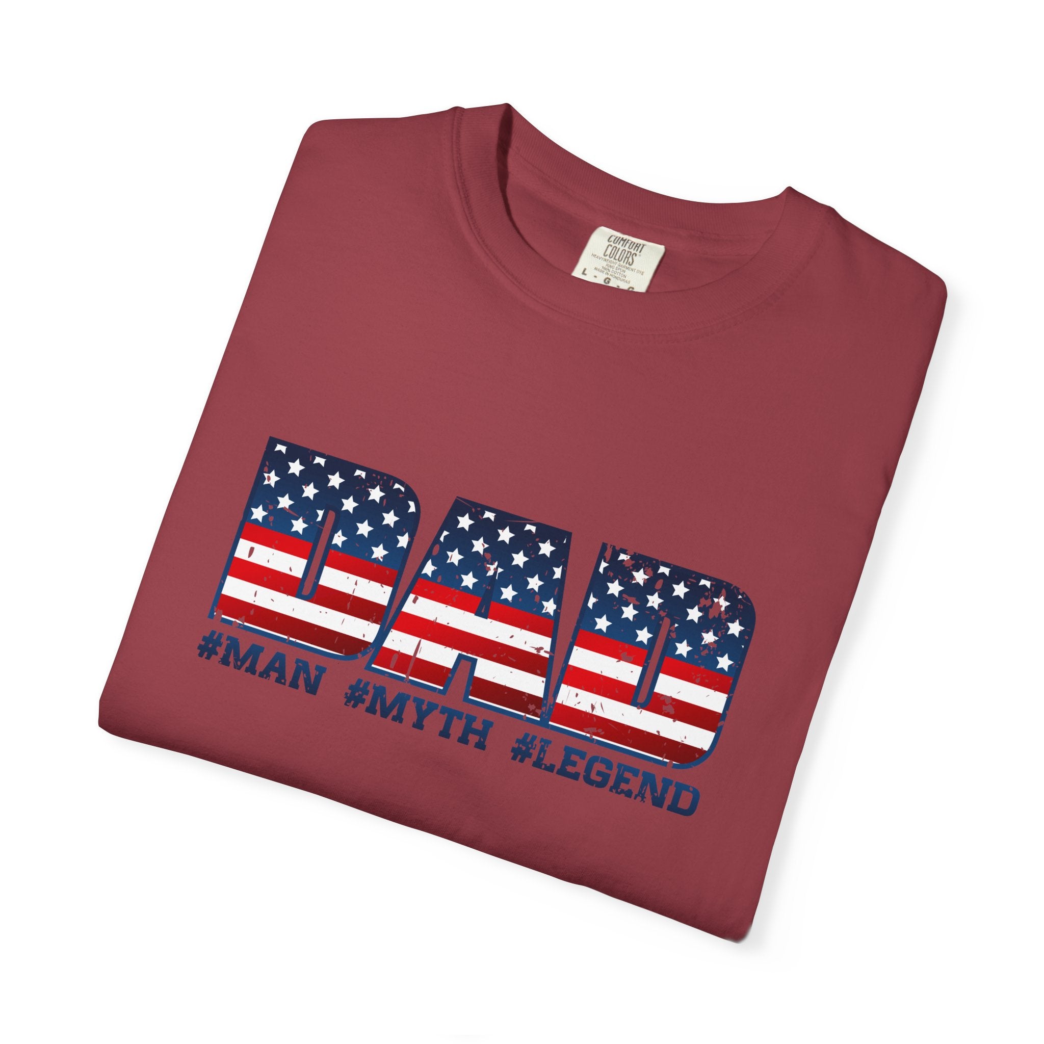 Dad Patriotic T-Shirt - "DAD" American Flag Design (#Man #Myth #Legend)