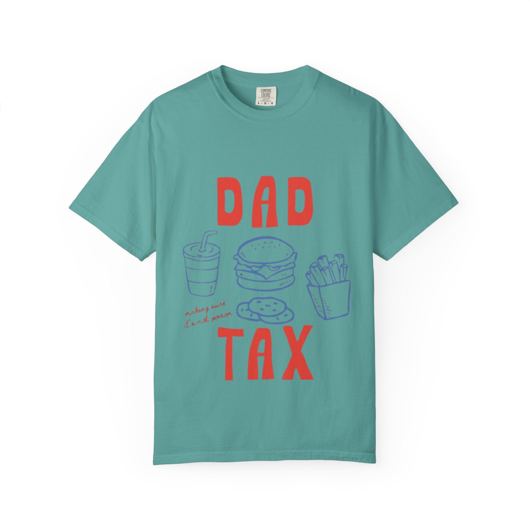 Dad Tax T-Shirt — Funny Father’s Day Tee with Burger, Fries & Drink Graphic