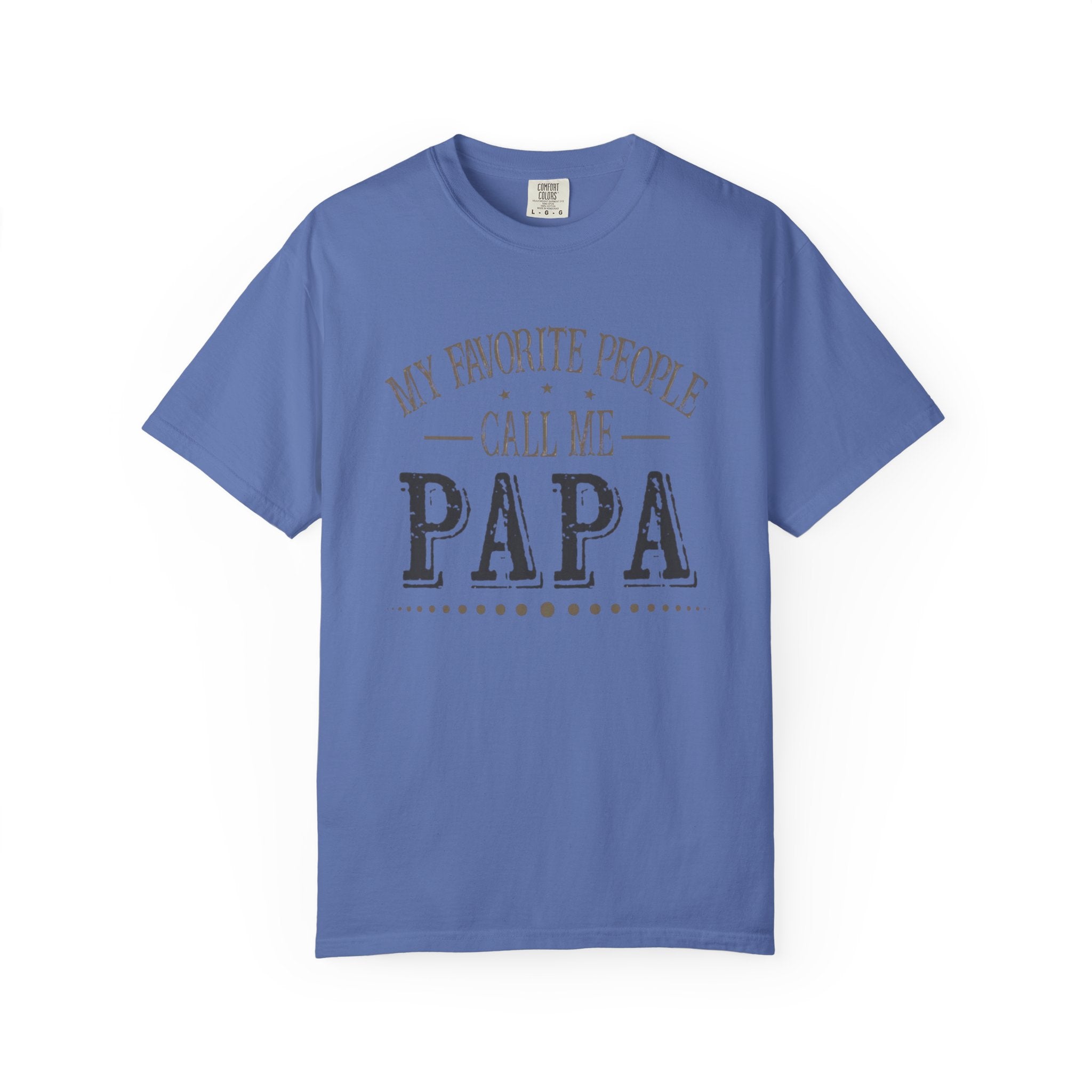 Papa T-Shirt – “My Favorite People Call Me Papa” Vintage Dad Tee