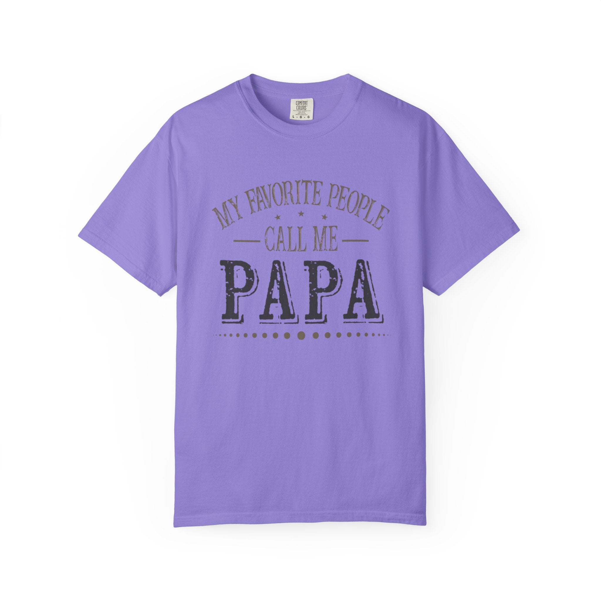 Papa T-Shirt – “My Favorite People Call Me Papa” Vintage Dad Tee