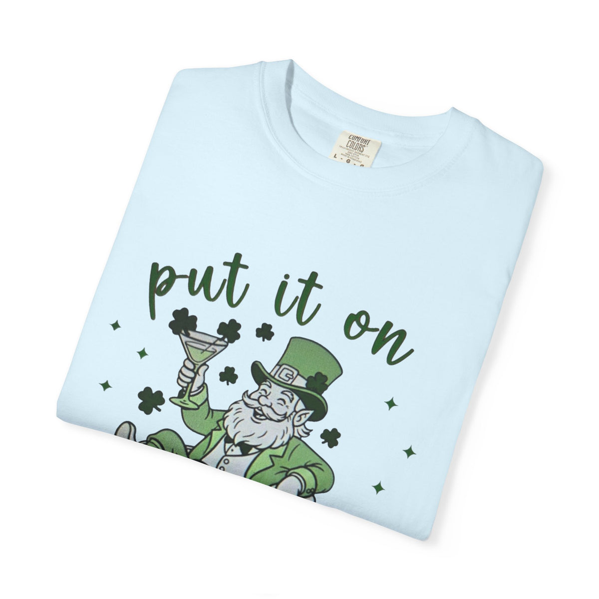 St. Patrick's Day Leprechaun Cocktail T-Shirt — "Put It On Leprechaun's Tab"