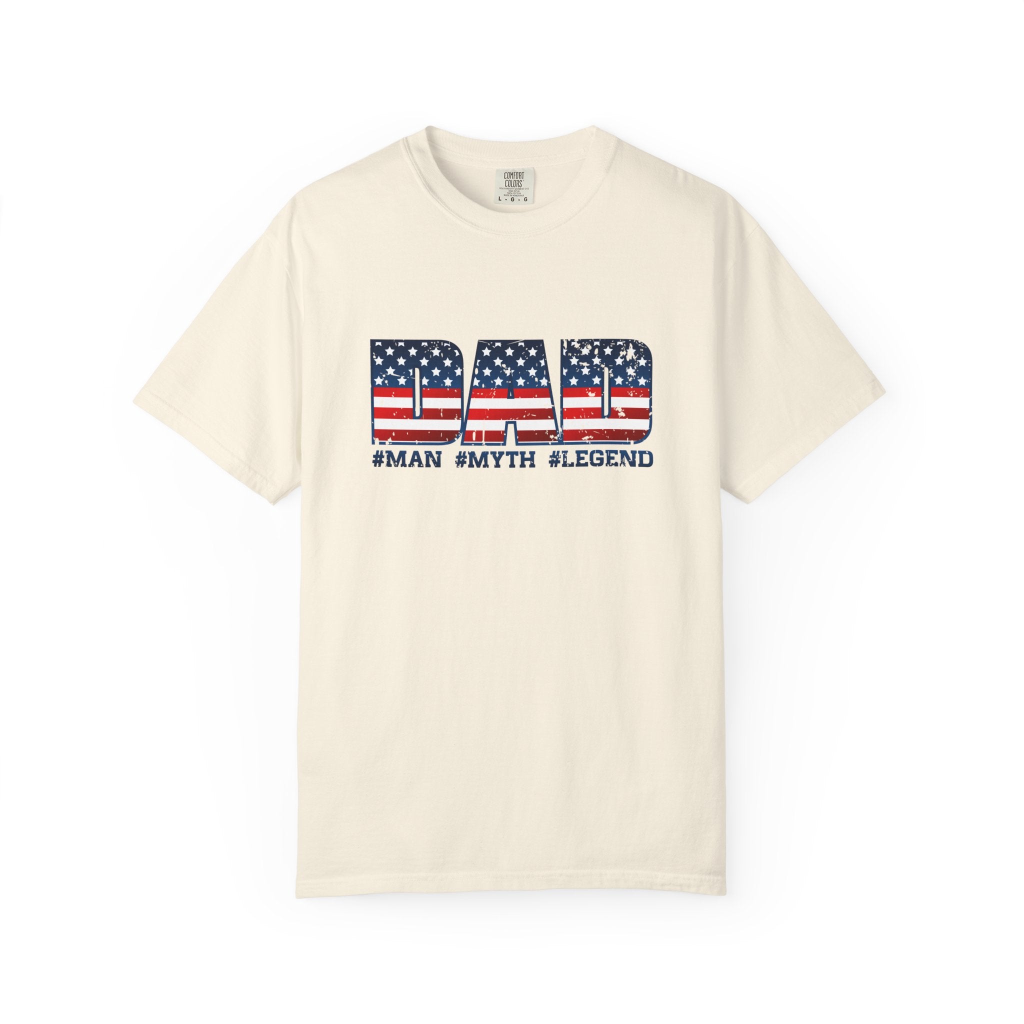 Dad Patriotic T-Shirt - "DAD" American Flag Design (#Man #Myth #Legend)