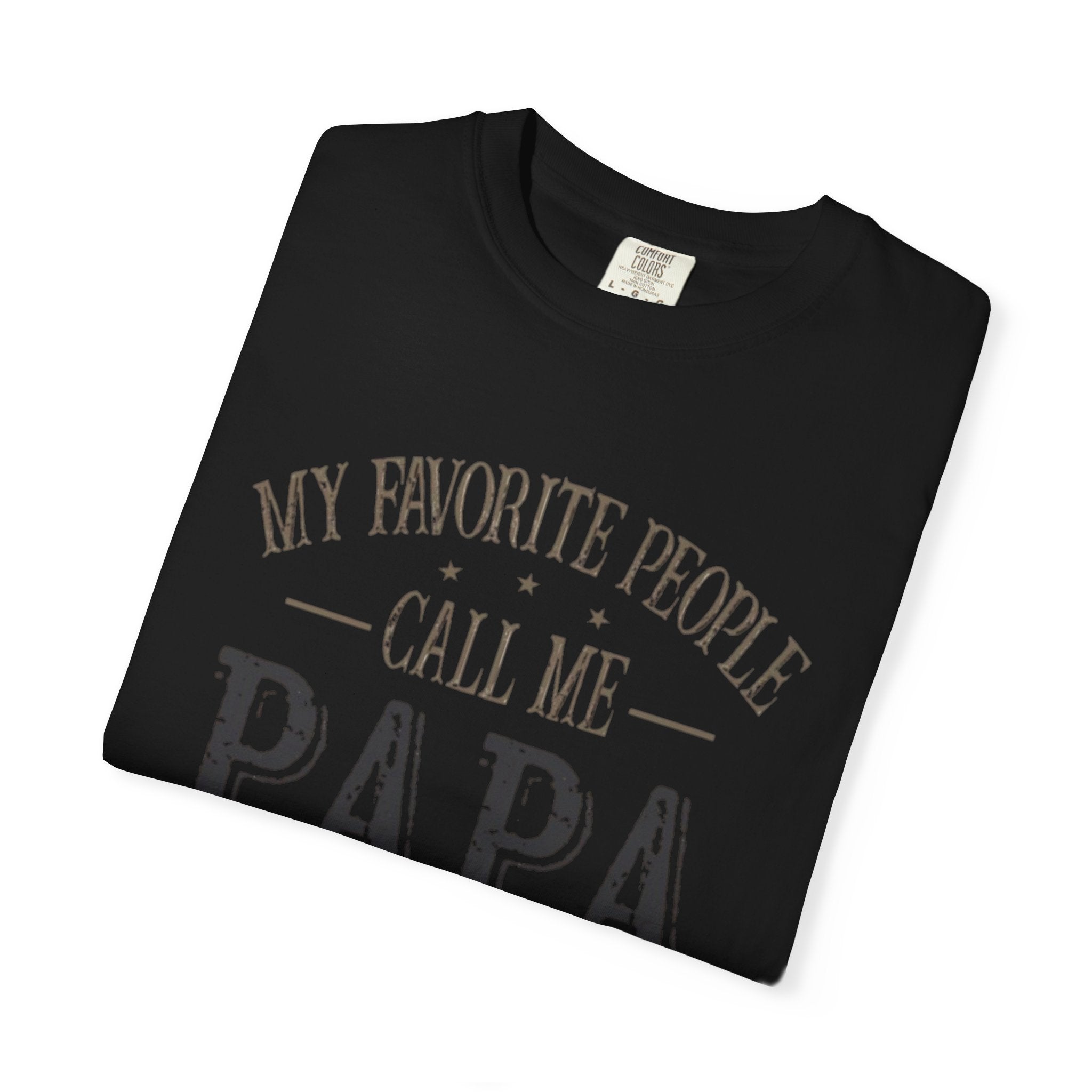 Papa T-Shirt – “My Favorite People Call Me Papa” Vintage Dad Tee