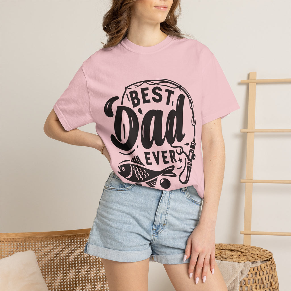 Best Dad Ever Fishing T-Shirt — Father’s Day Gift Tee