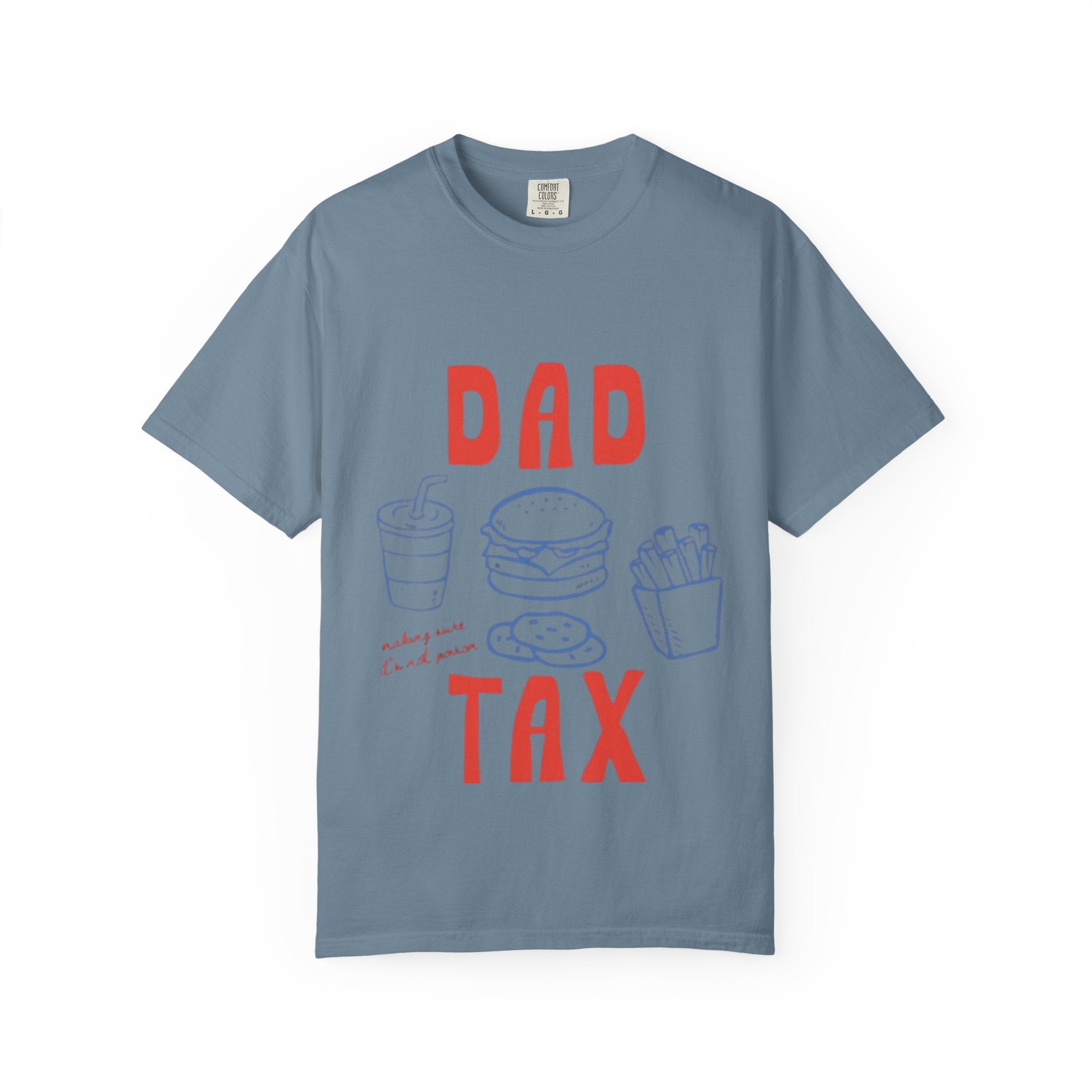 Dad Tax T-Shirt — Funny Father’s Day Tee with Burger, Fries & Drink Graphic