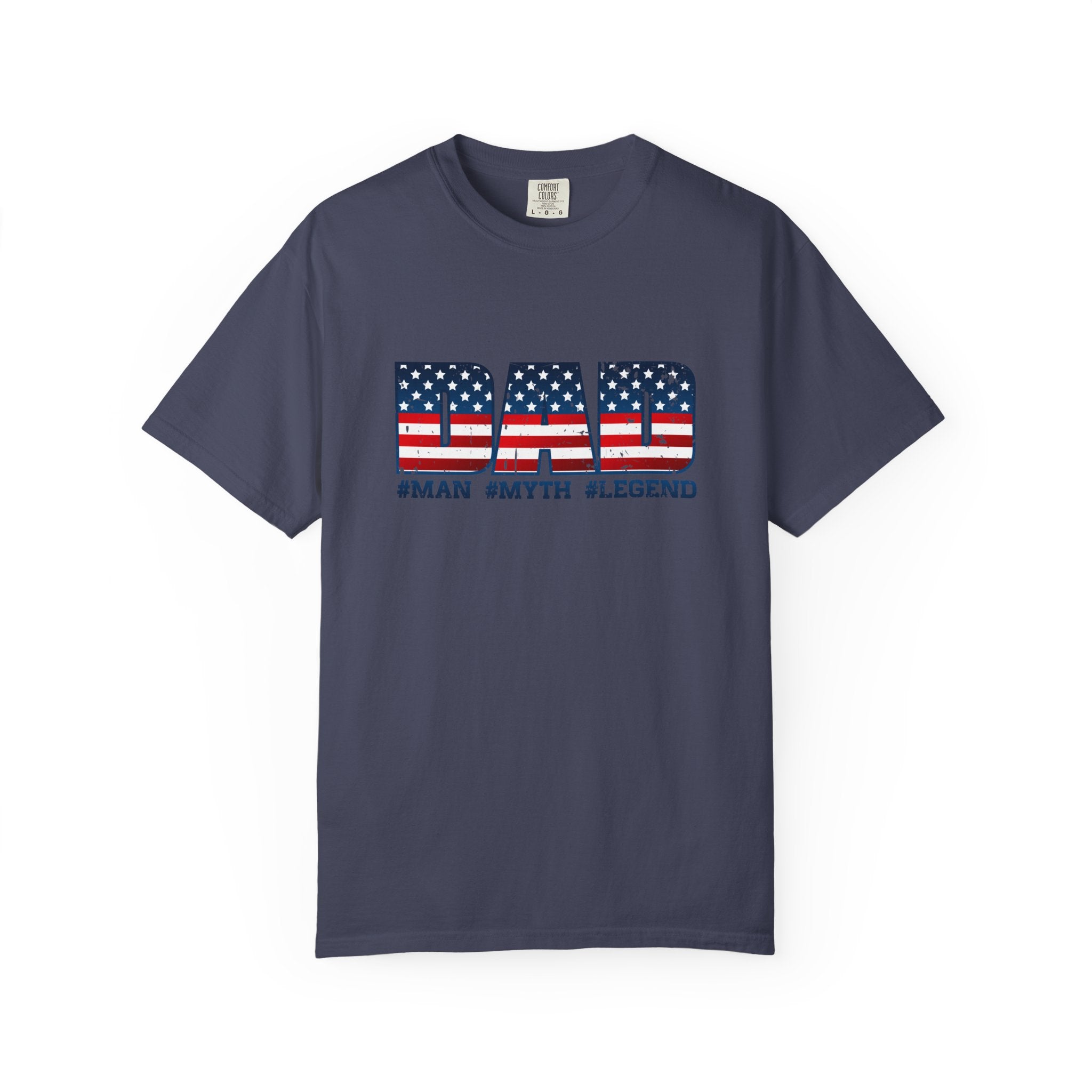 Dad Patriotic T-Shirt - "DAD" American Flag Design (#Man #Myth #Legend)