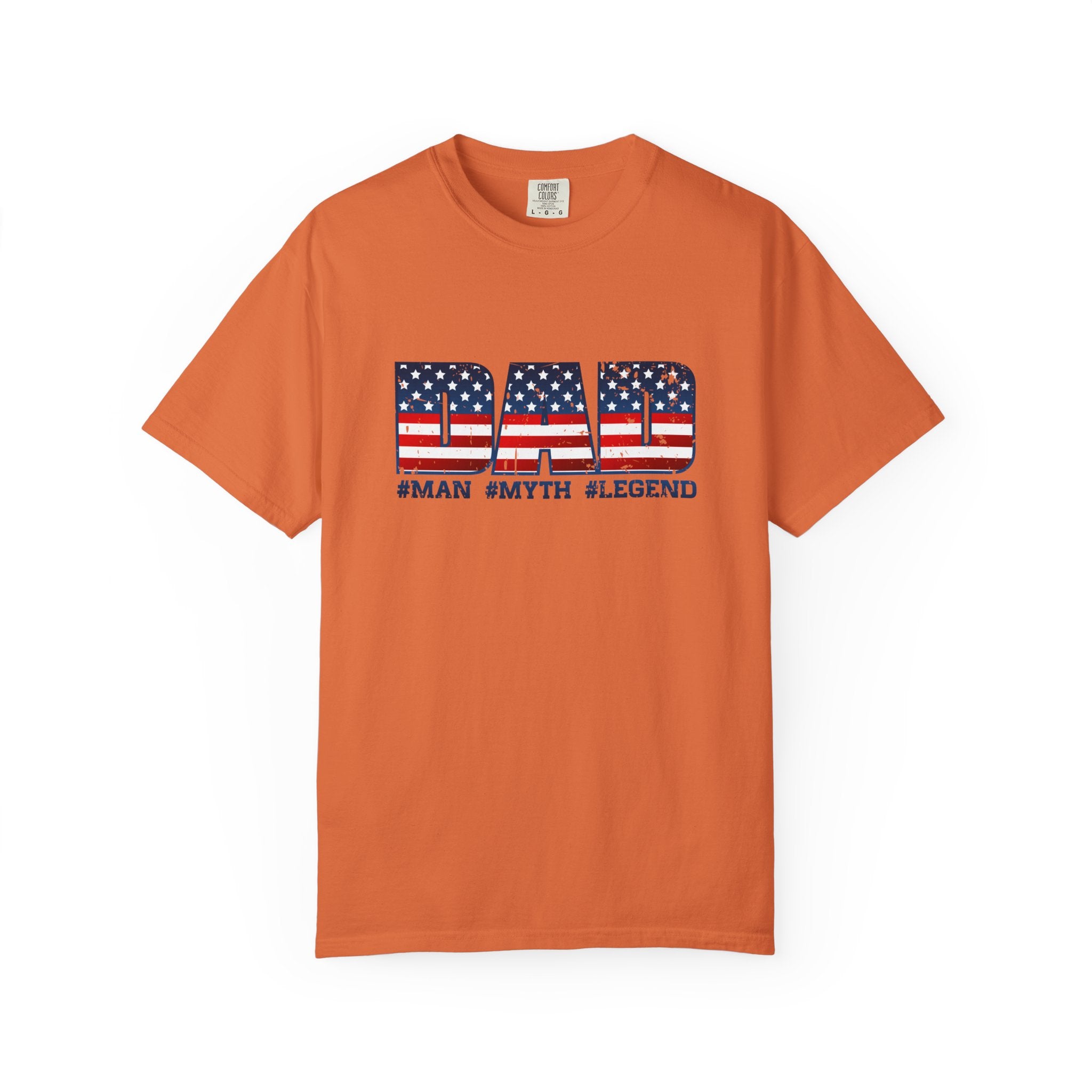 Dad Patriotic T-Shirt - "DAD" American Flag Design (#Man #Myth #Legend)