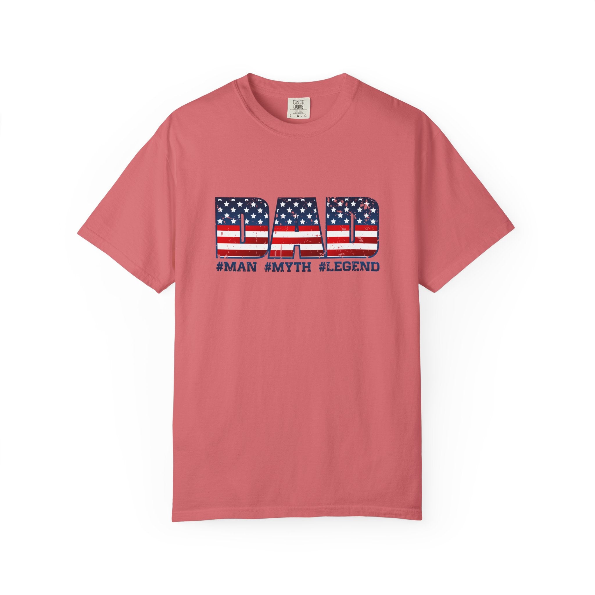 Dad Patriotic T-Shirt - "DAD" American Flag Design (#Man #Myth #Legend)