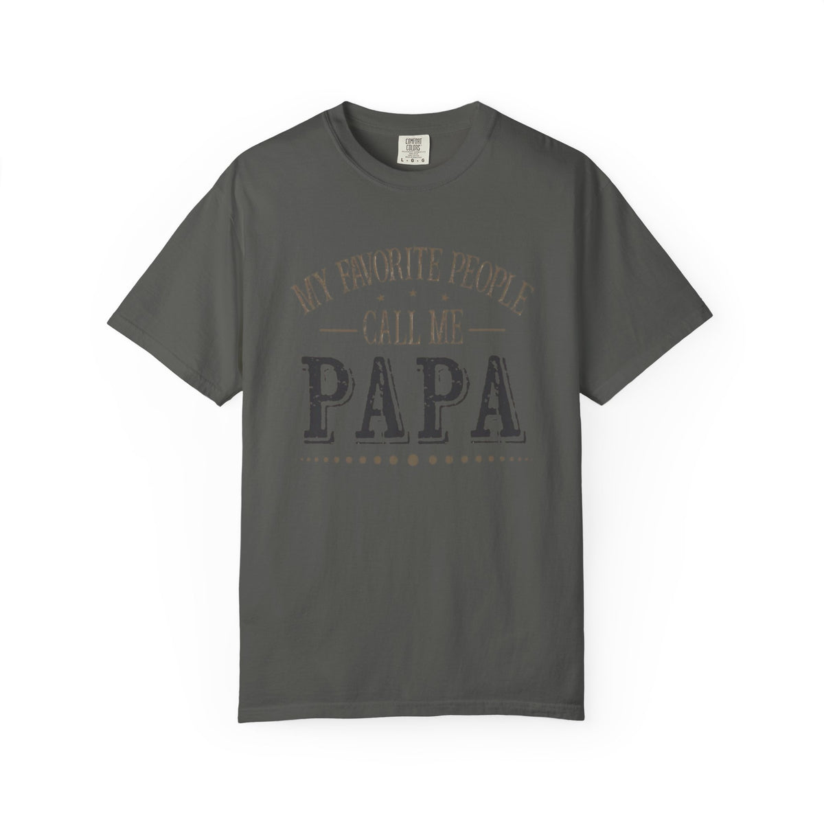 Papa T-Shirt – “My Favorite People Call Me Papa” Vintage Dad Tee