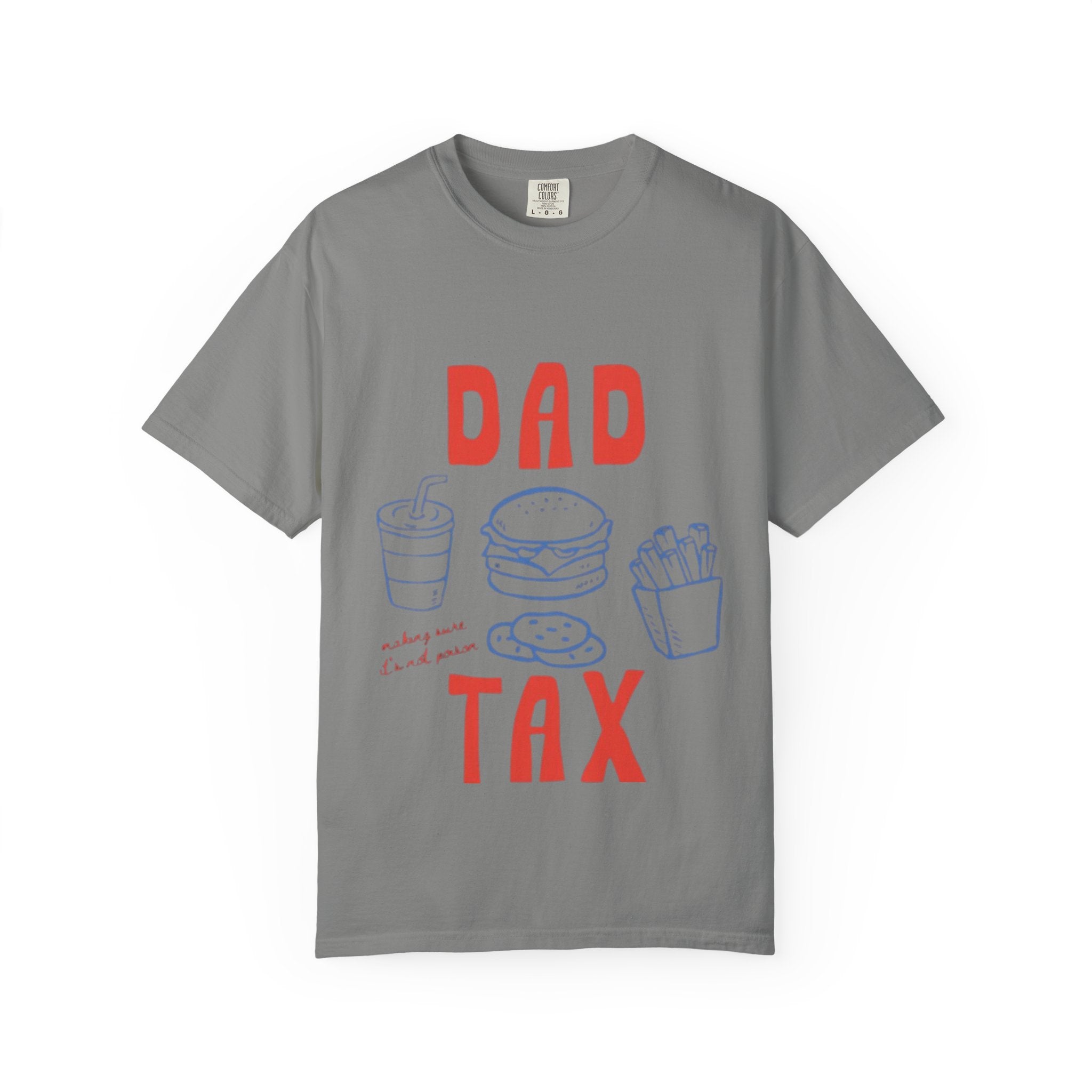 Dad Tax T-Shirt — Funny Father’s Day Tee with Burger, Fries & Drink Graphic