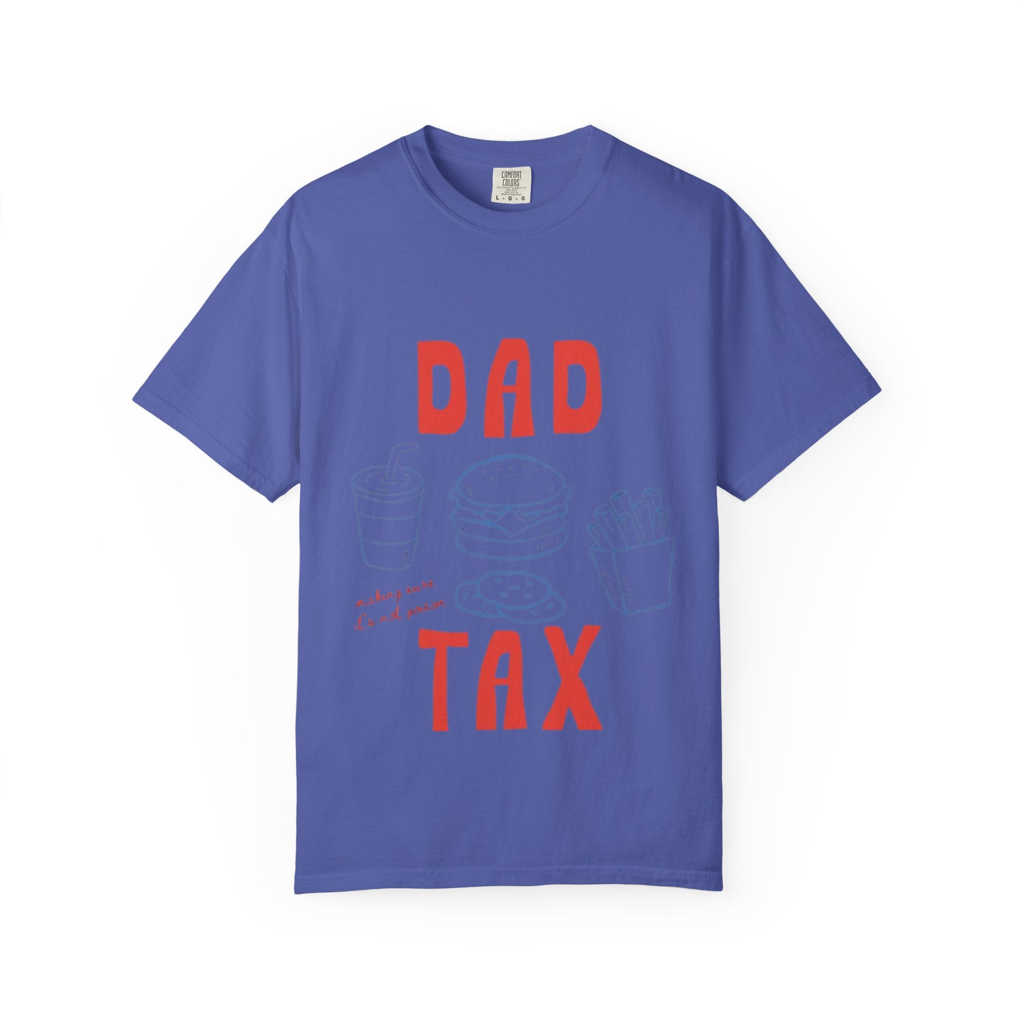 Dad Tax T-Shirt — Funny Father’s Day Tee with Burger, Fries & Drink Graphic