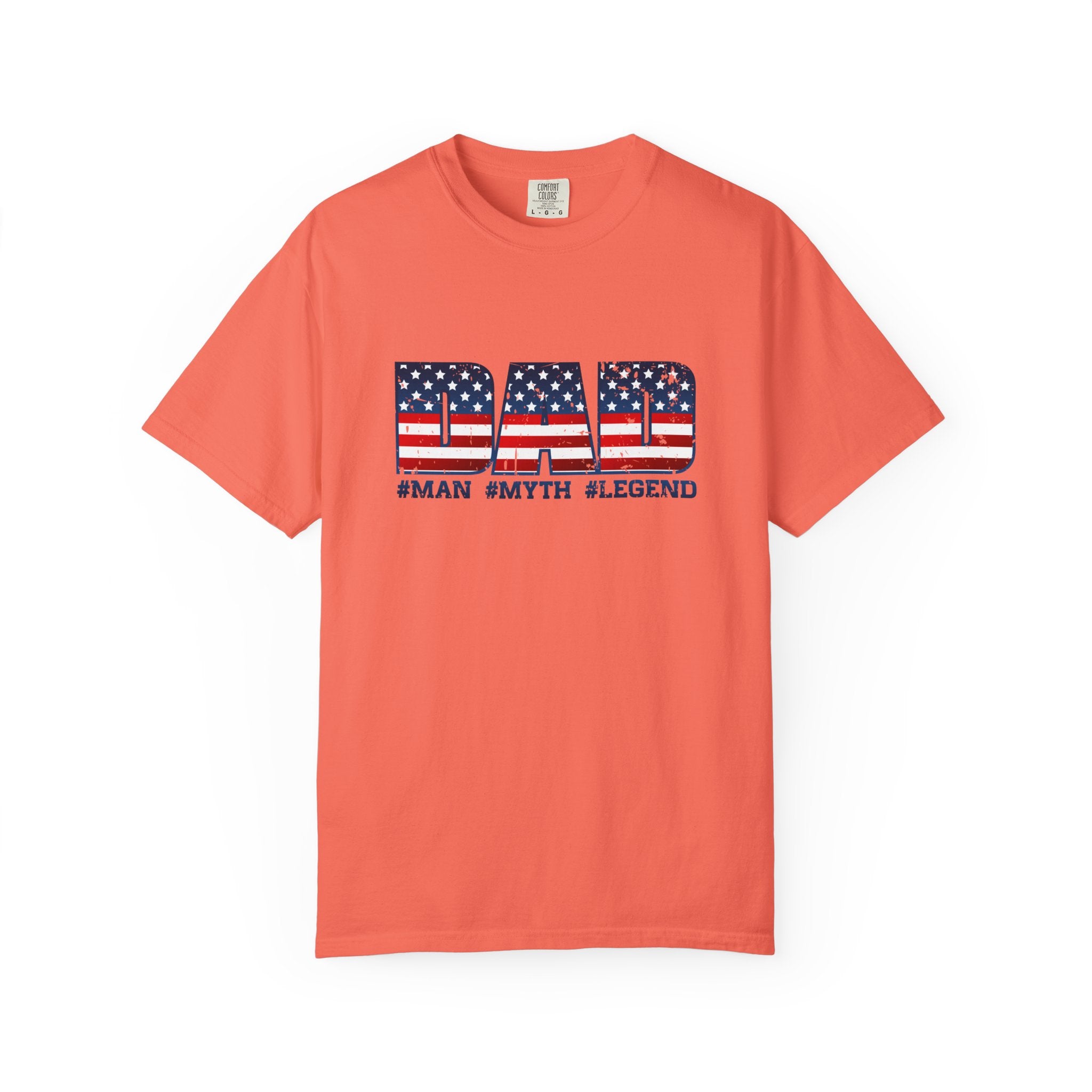 Dad Patriotic T-Shirt - "DAD" American Flag Design (#Man #Myth #Legend)