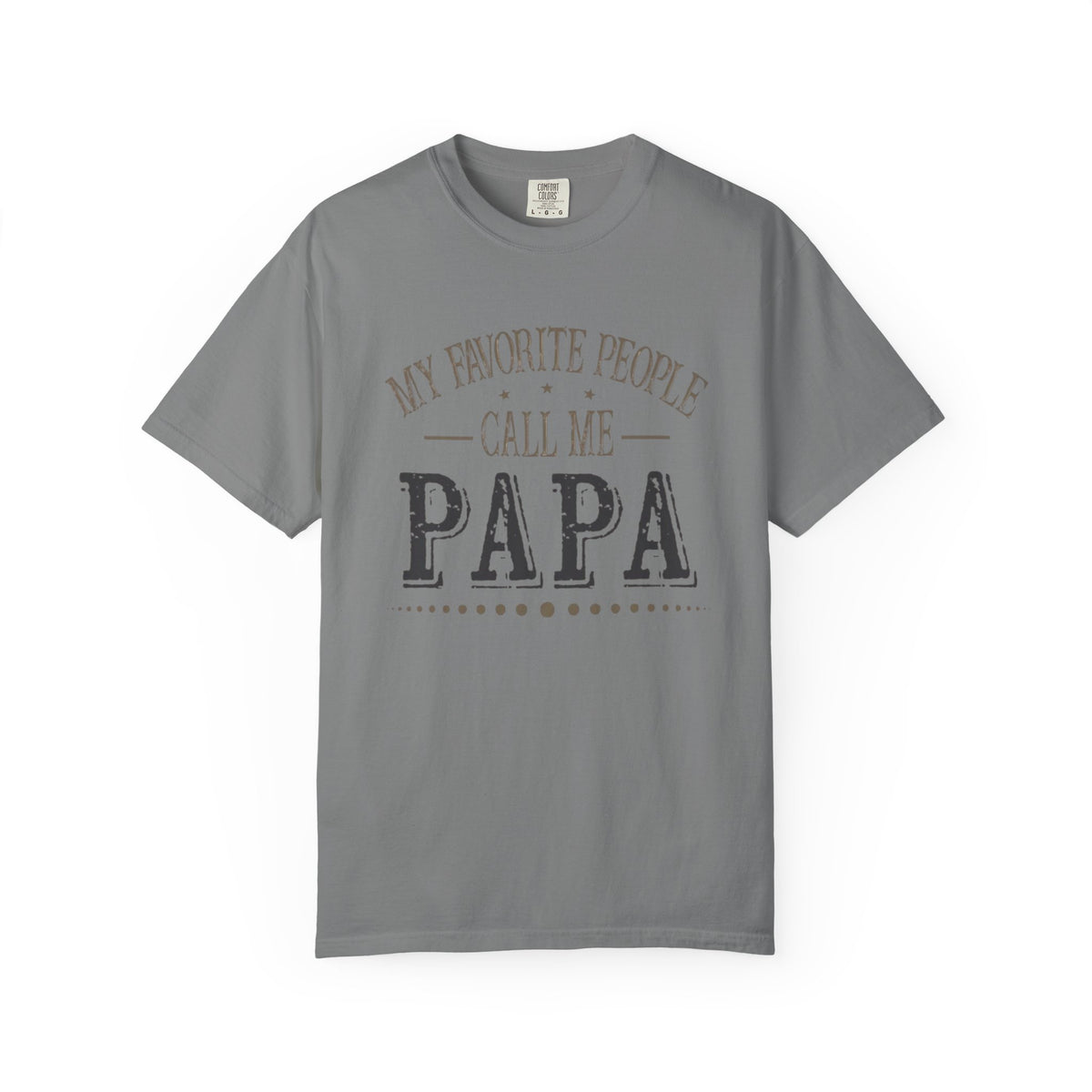 Papa T-Shirt – “My Favorite People Call Me Papa” Vintage Dad Tee