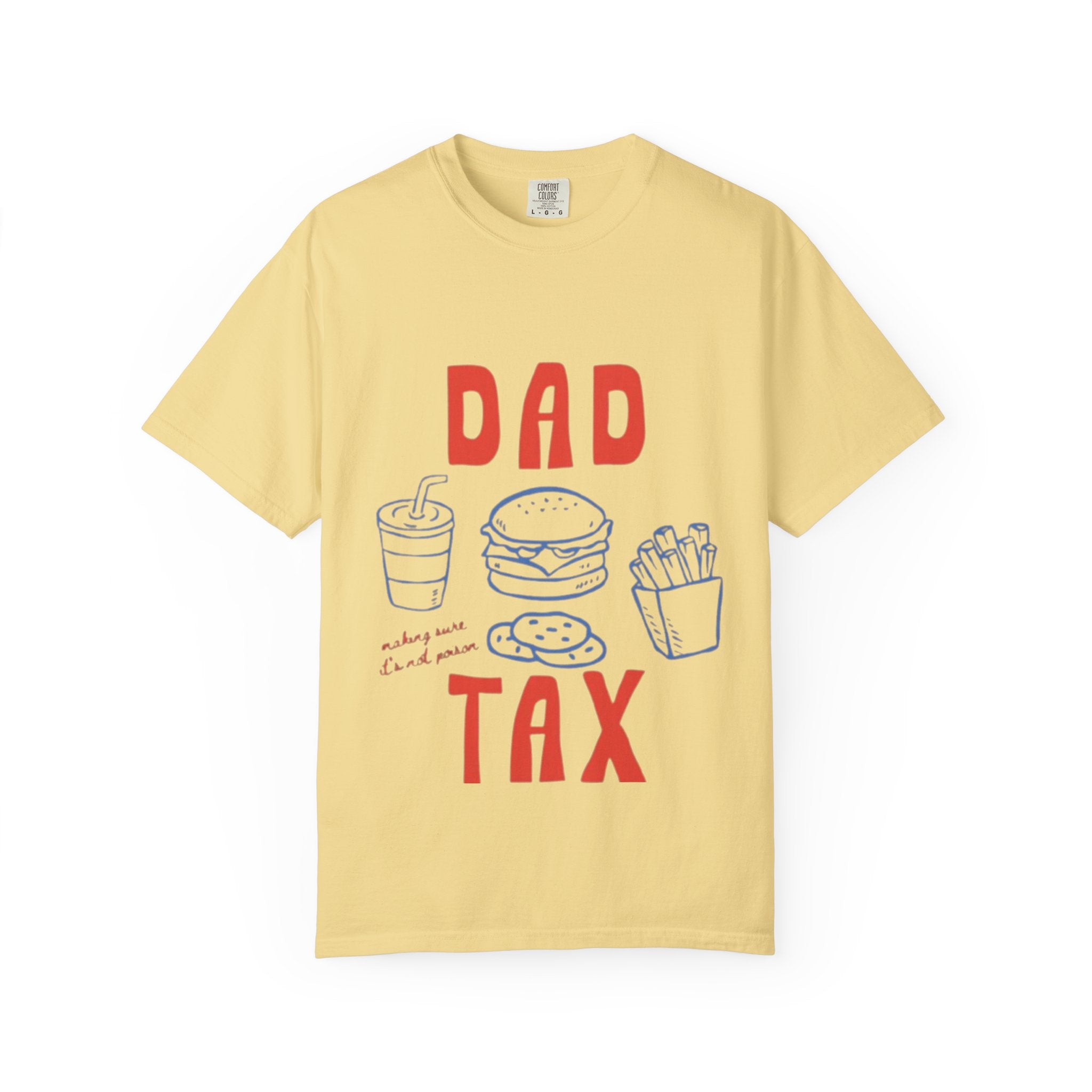 Dad Tax T-Shirt — Funny Father’s Day Tee with Burger, Fries & Drink Graphic