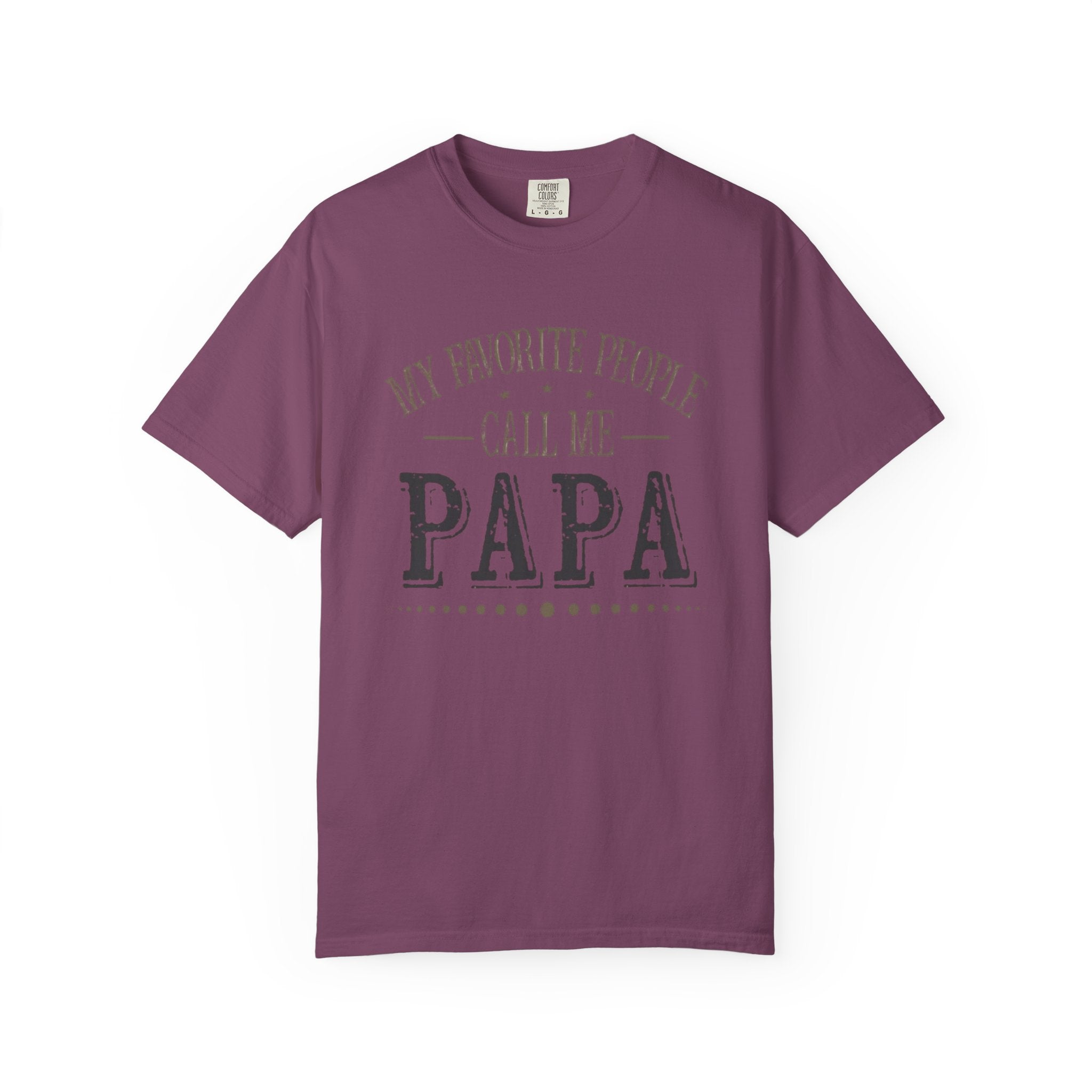 Papa T-Shirt – “My Favorite People Call Me Papa” Vintage Dad Tee