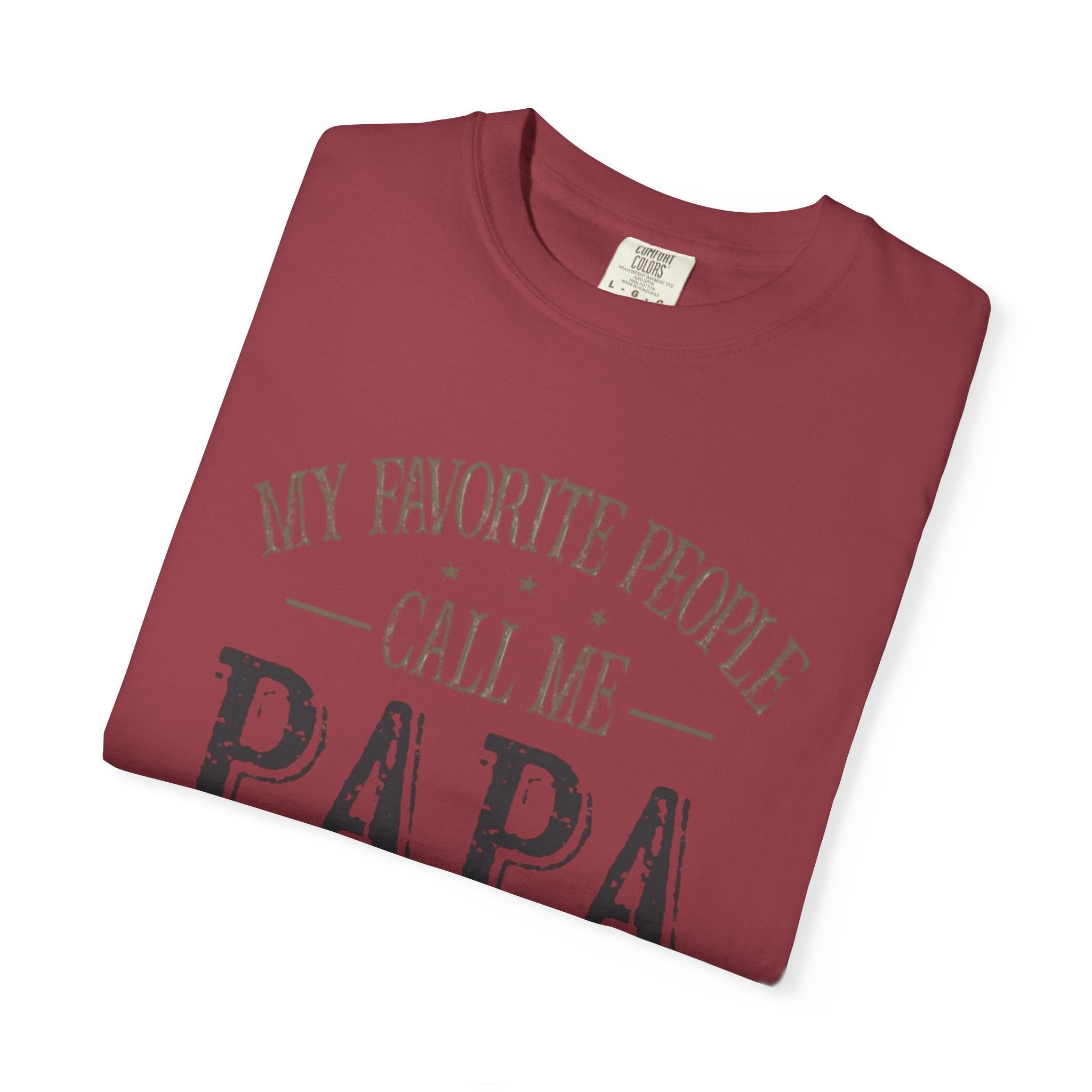 Papa T-Shirt – “My Favorite People Call Me Papa” Vintage Dad Tee