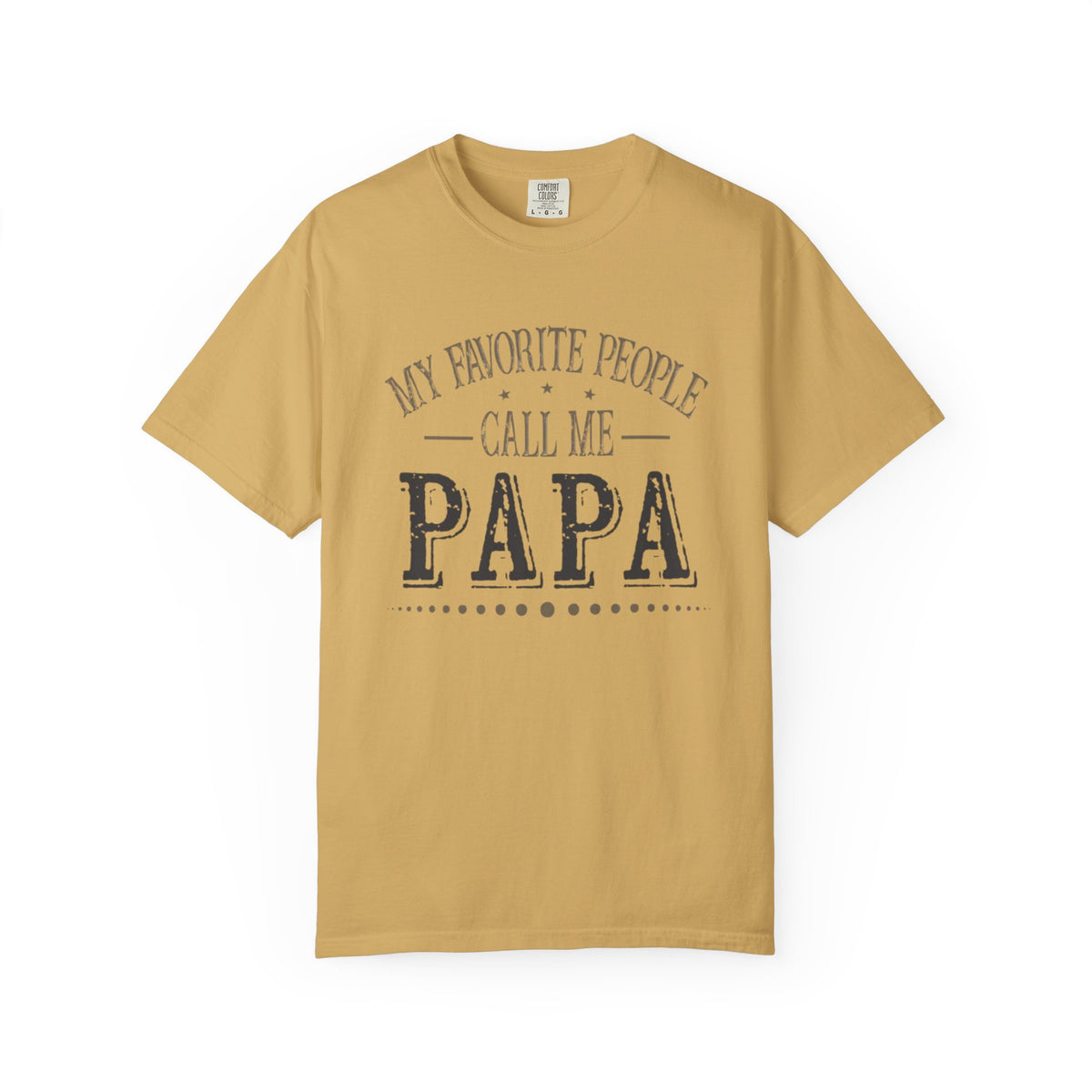 Papa T-Shirt – “My Favorite People Call Me Papa” Vintage Dad Tee