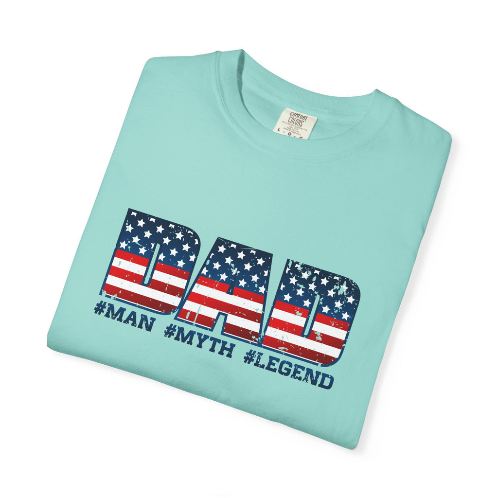 Dad Patriotic T-Shirt - "DAD" American Flag Design (#Man #Myth #Legend)