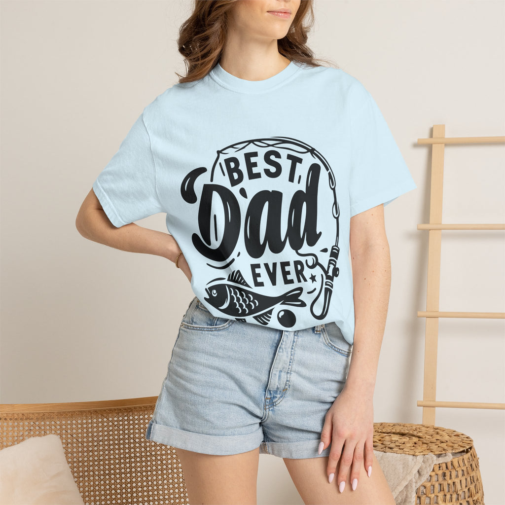 Best Dad Ever Fishing T-Shirt — Father’s Day Gift Tee